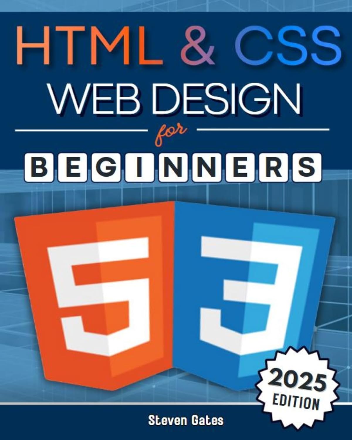 HTML & CSS Web Design for Beginners: A Comprehensive Step-by-Step Starter Guide to Designing Responsive, Dynamic, and Modern Websites (Programming for Beginners) (English Edition) baixar livro de graça