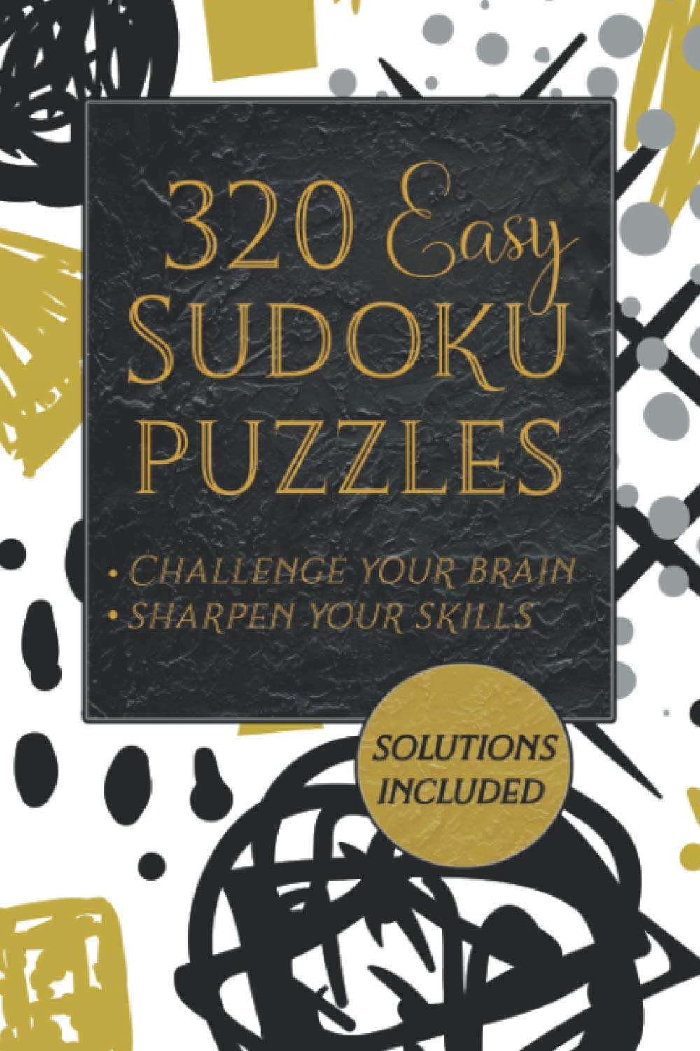320 Easy Sudoku Puzzles - Challenge Your Brain - Sharpen Your Skills: Sudoku Puzzle Book With Solutions - Sudoku Easy Level Puzzles baixar livro de graça