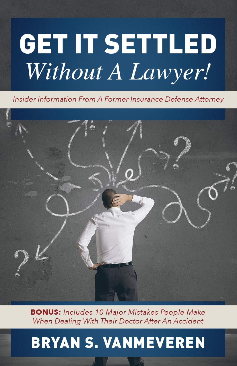 Get it Settled Without A Lawyer!: Insider Information From A Former Insurance Defense Attorney (English Edition) baixar livro de graça