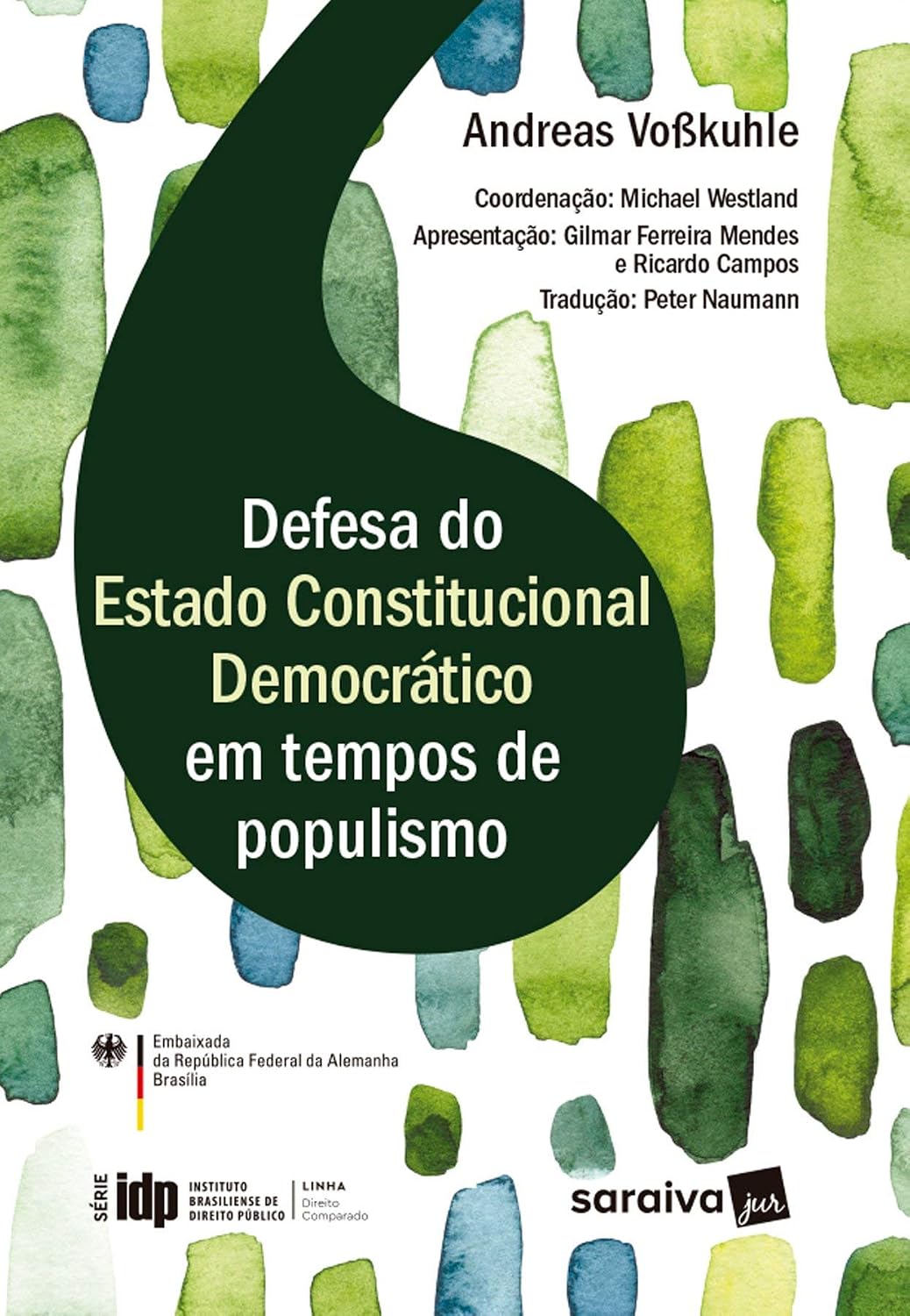 ler totalmente IDP - 1ª Edição 2020: Defesa do Estado Constitucional Democrático em Tempos de Populismo