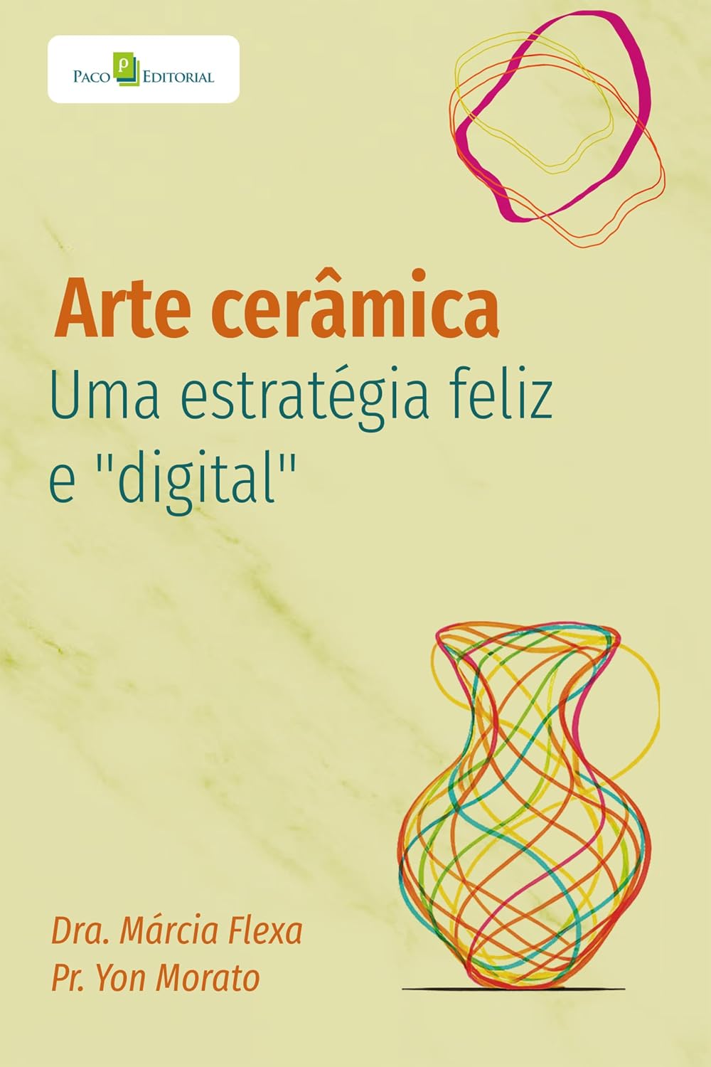 ler totalmente Arte cerâmica: Uma estratégia feliz e "digital"