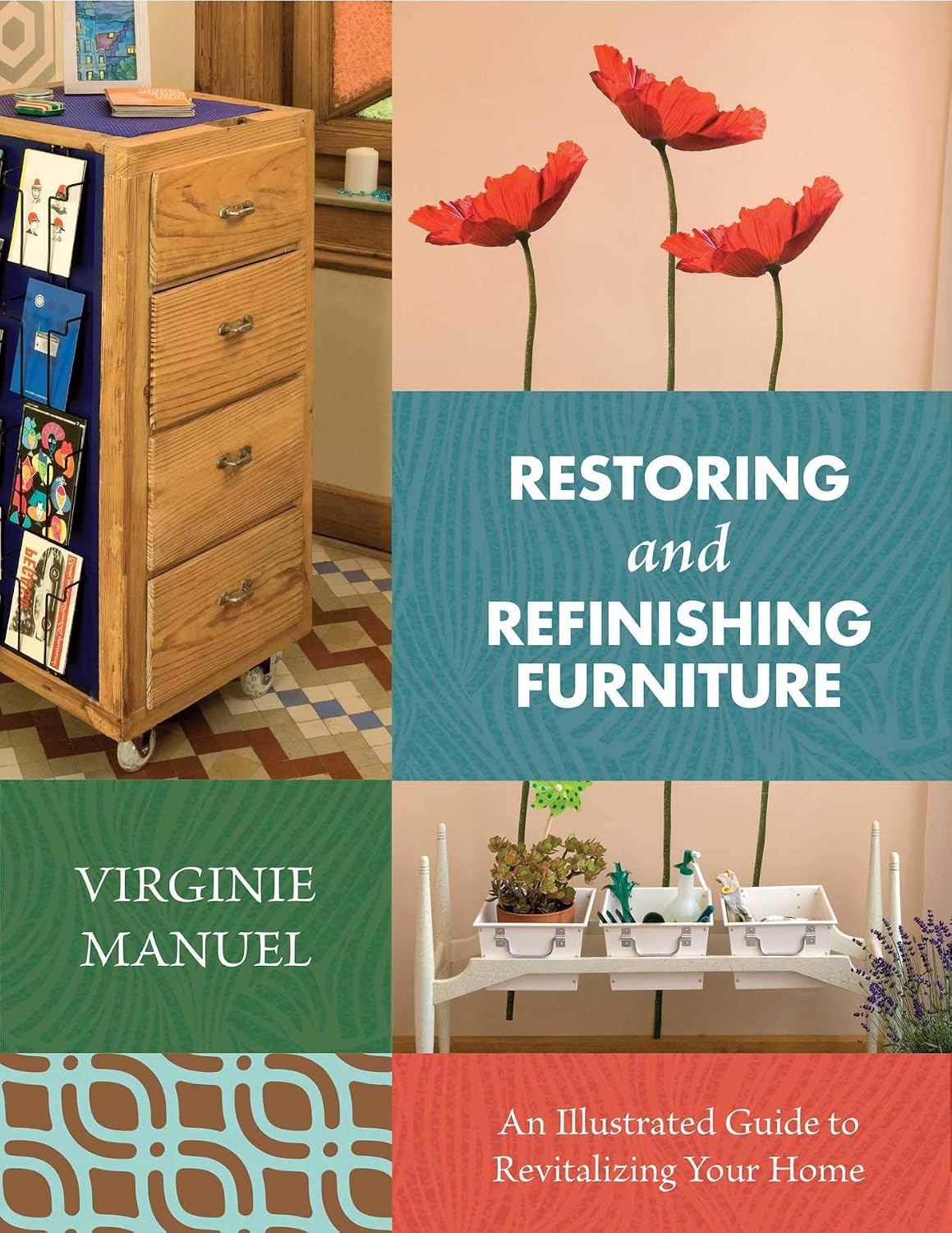 Restoring and Refinishing Furniture: An Illustrated Guide to Revitalizing Your Home (English Edition)