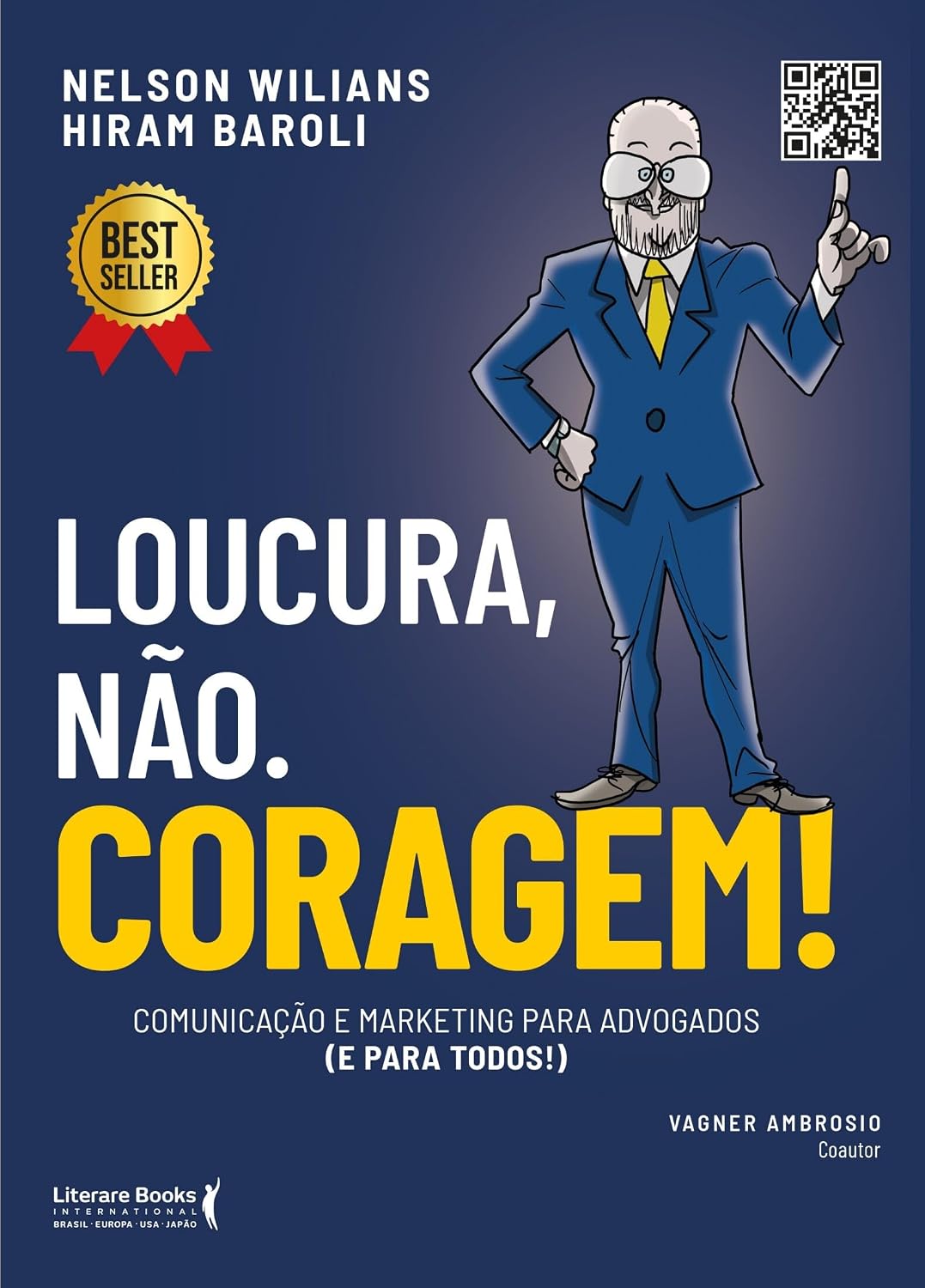 Loucura, Não. Coragem!: Comunicação e Marketing Para Advogados (e Para Todos) baixar o livro de graça