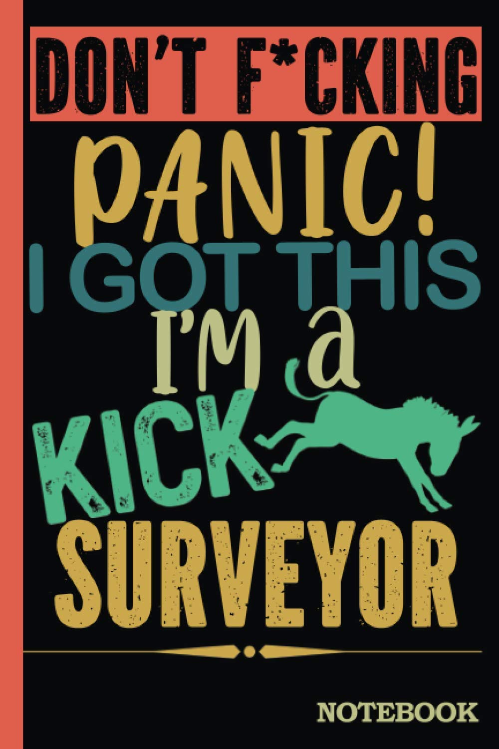 capítulo por capítulo baixar Don't F*cking Panic │ I'm a Kick Ass Surveyor Notebook: Funny Sweary Surveyor Gift for Coworker, Appreciation, Birthday, Anniversary etc. │ Blank Ruled Writing Journal Diary 6x9