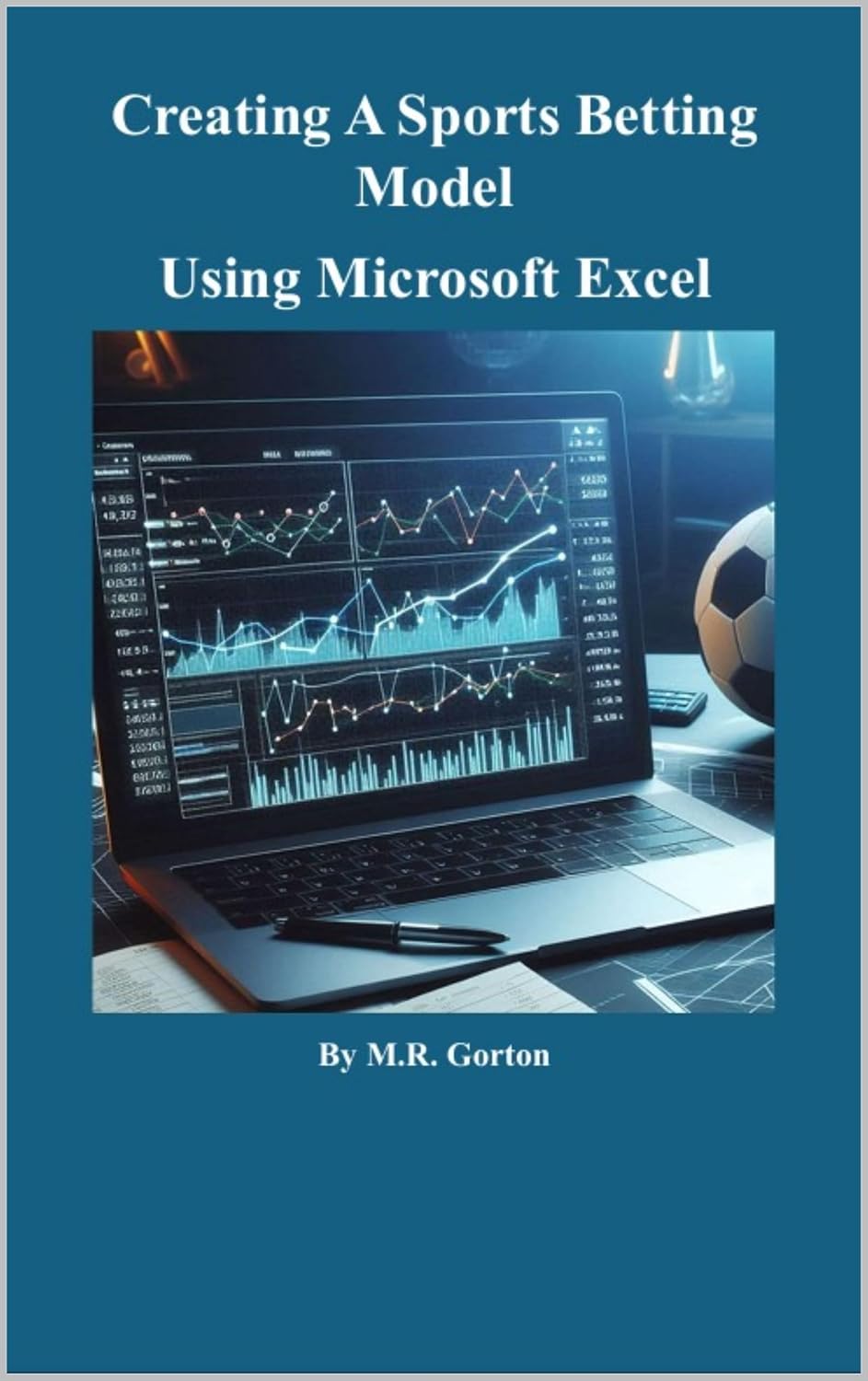 Creating A Sports Betting Model Using Microsoft Excel (English Edition) baixar livro de graça