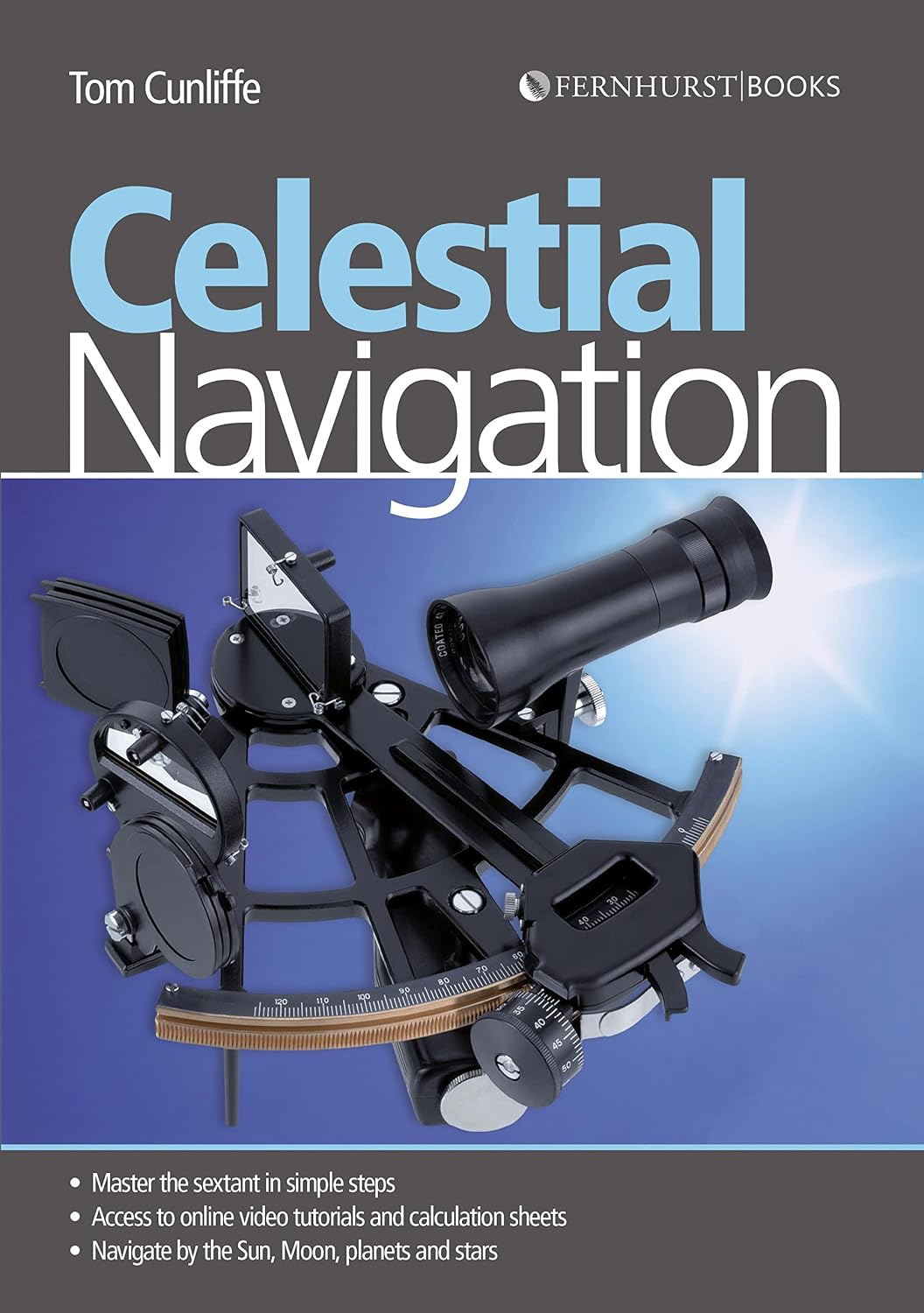 Celestial Navigation: Learn How to Master One of the Oldest Mariner's Arts (English Edition) baixar livro de graça