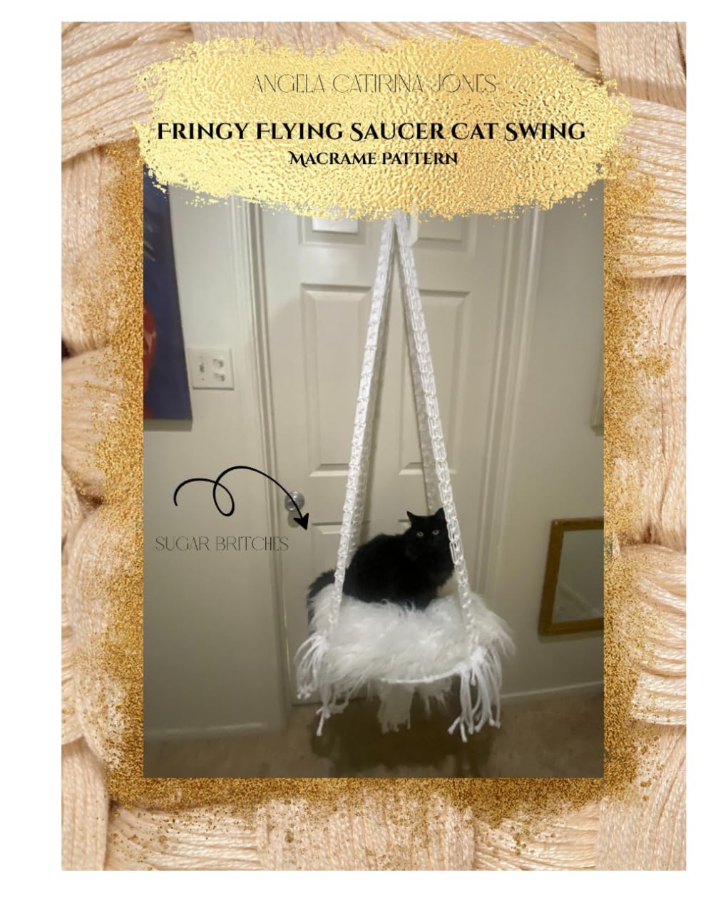 Fringy Flying Saucer Cat Swing Macrame Pattern: Angela Catirina Jones (Angela Catirina Jones Designs Everything for Cats and Dogs) baixar livro de graça