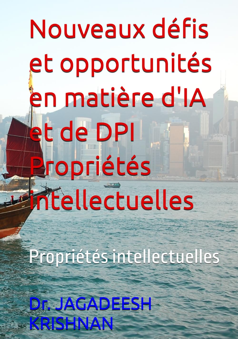 Nouveaux défis et opportunités en matière d'IA et de DPI Propriétés intellectuelles: Propriétés intellectuelles (French Edition) baixar livro de graça