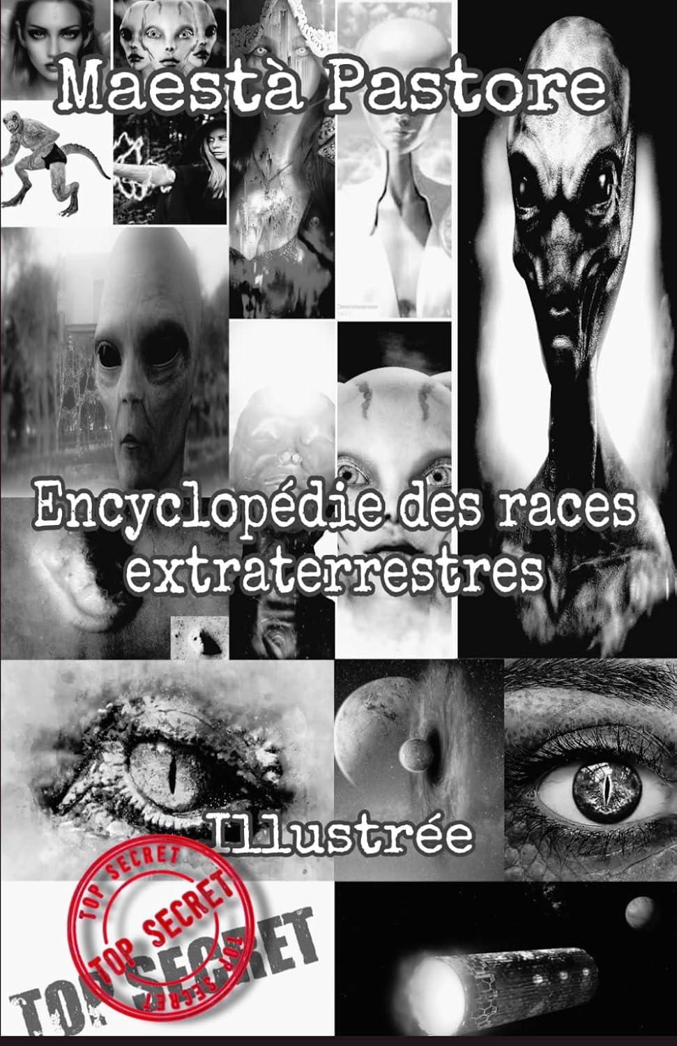 Encyclopédie des races extraterrestres: illustrée (French Edition)