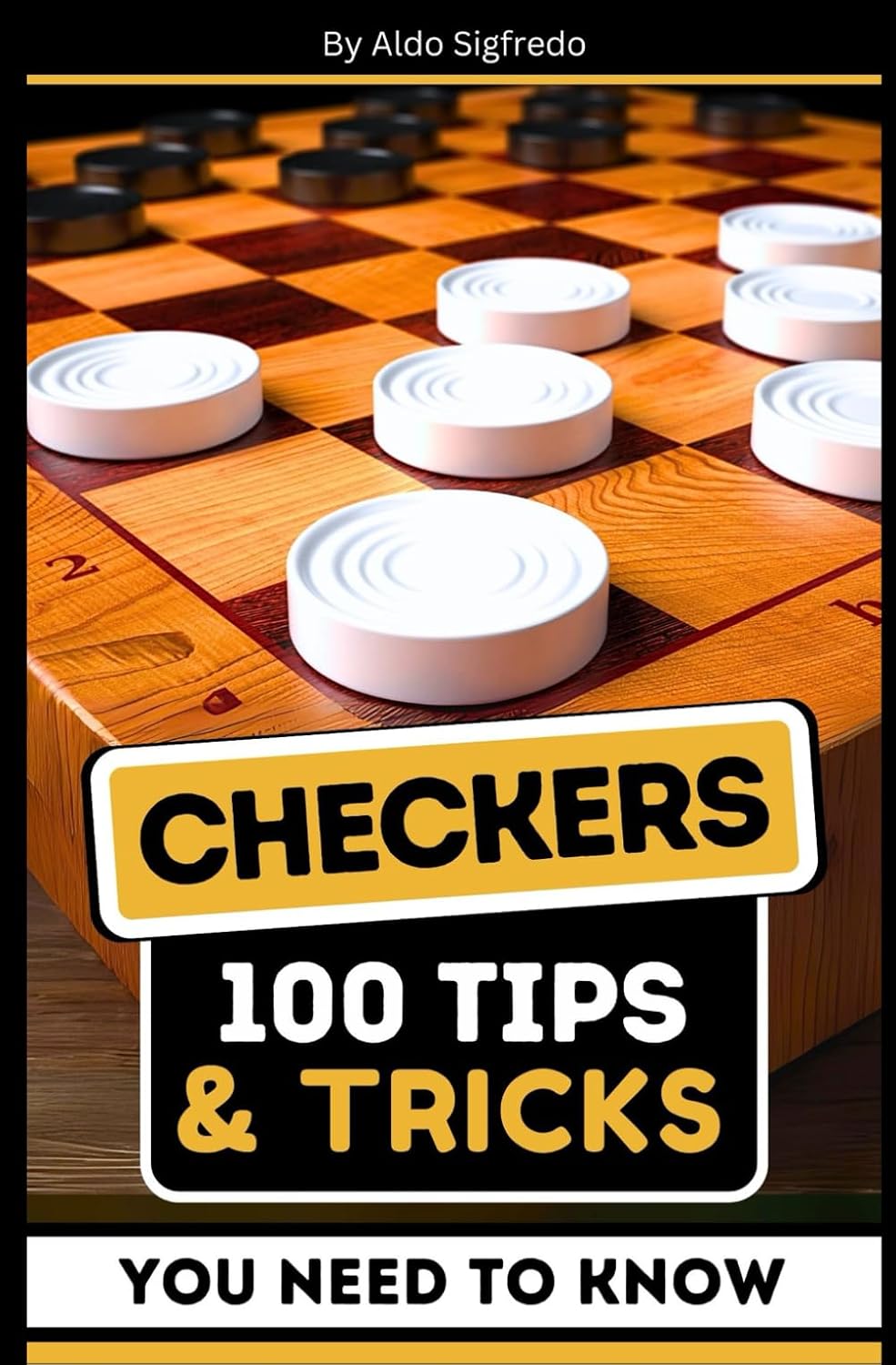 capítulo por capítulo baixar Checkers: 100 Tips & Tricks You Need To Know.: Master Strategies, Expert Tactics, and Winning Techniques for All Levels