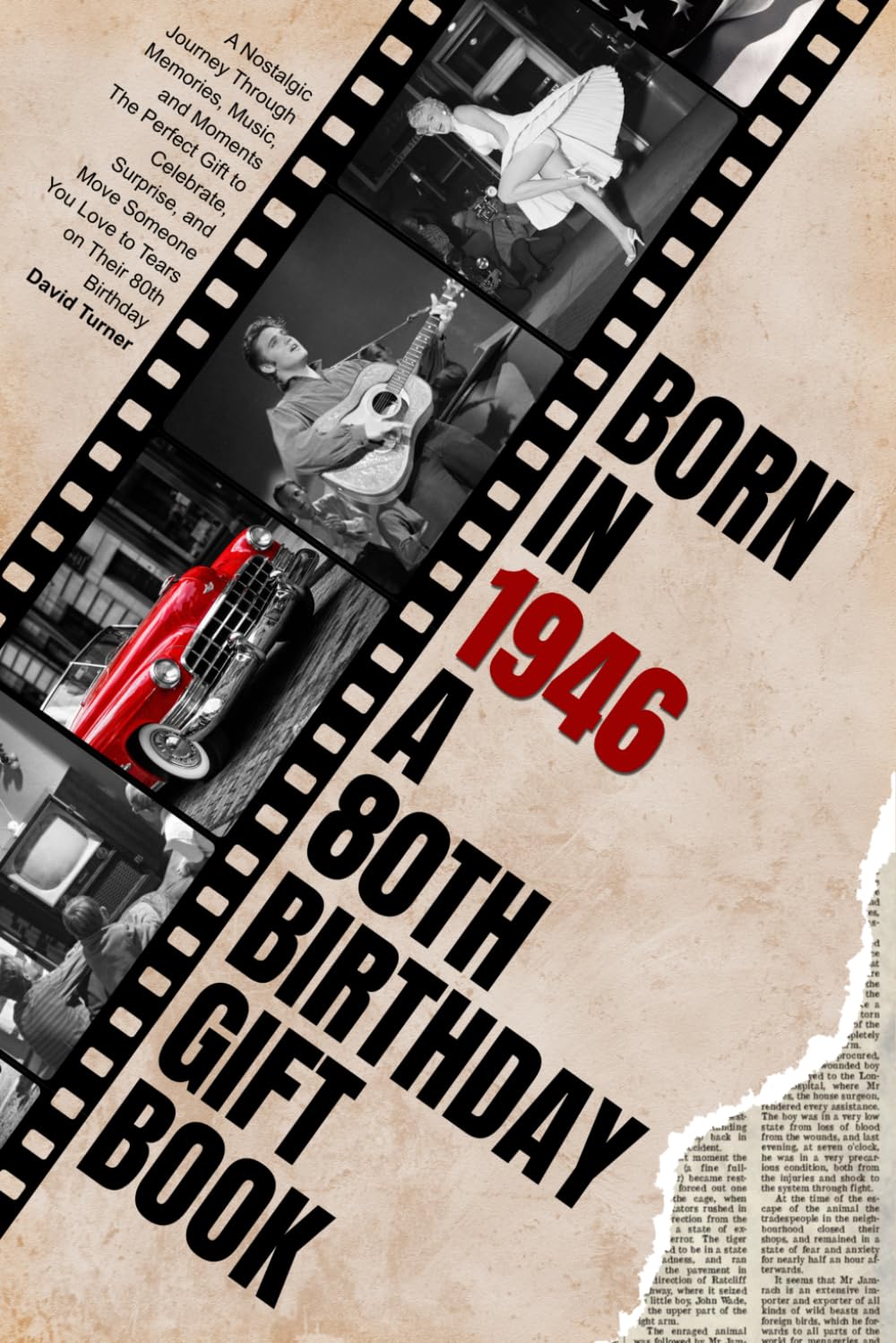 Born in 1946: A Nostalgic Journey Through Memories, Music, and Moments — The Perfect Gift to Celebrate, Surprise, and Move Someone You Love to Tears on Their 80th Birthday baixar livro de graça