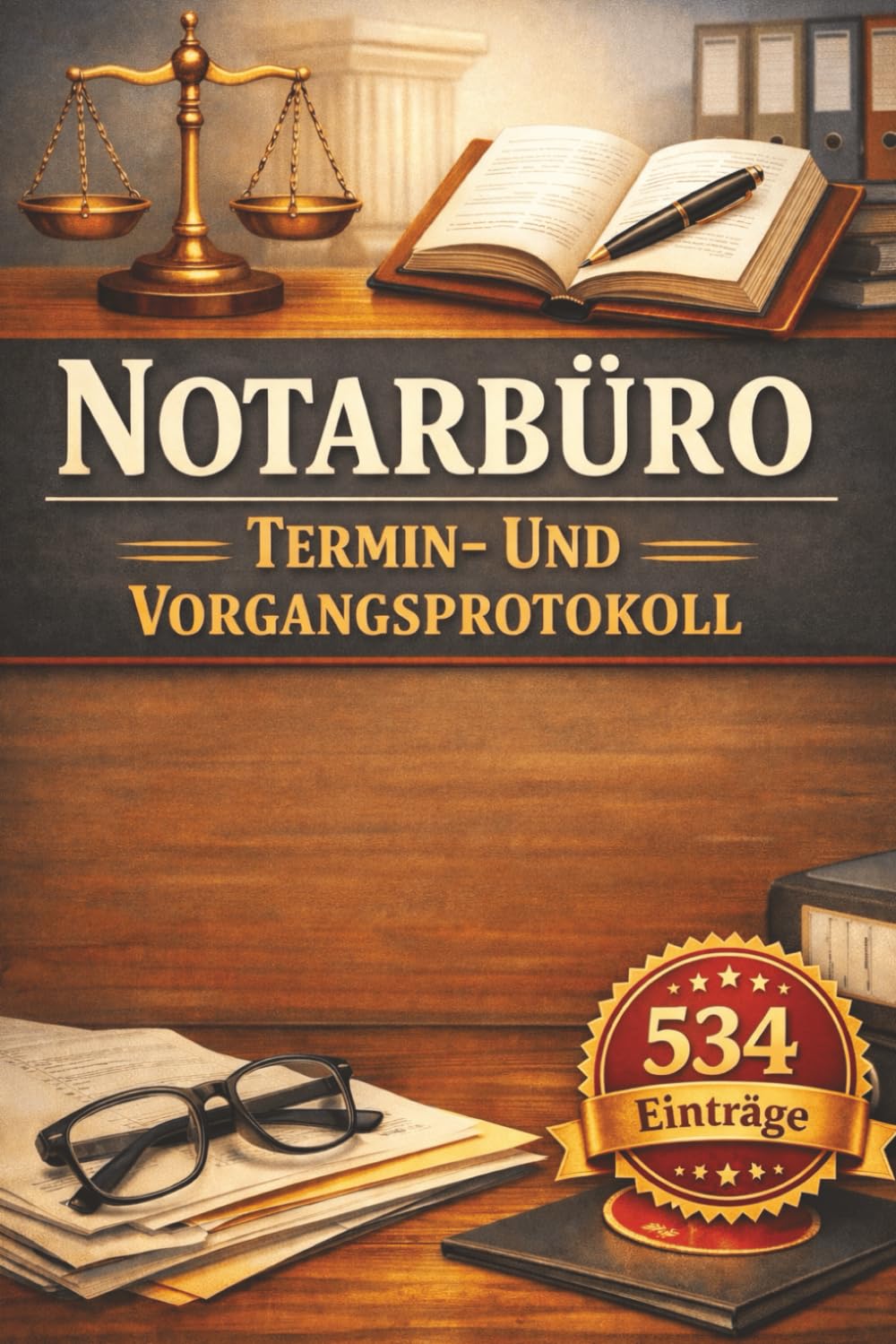ler totalmente Notarbüro Termin- Und Vorgangsprotokoll: Internes Protokollbuch Mit Drei Einträgen Pro Seite Für Termine, Beteiligte, Unterlagen, Fristen Und Nächste Schritte (German Edition)