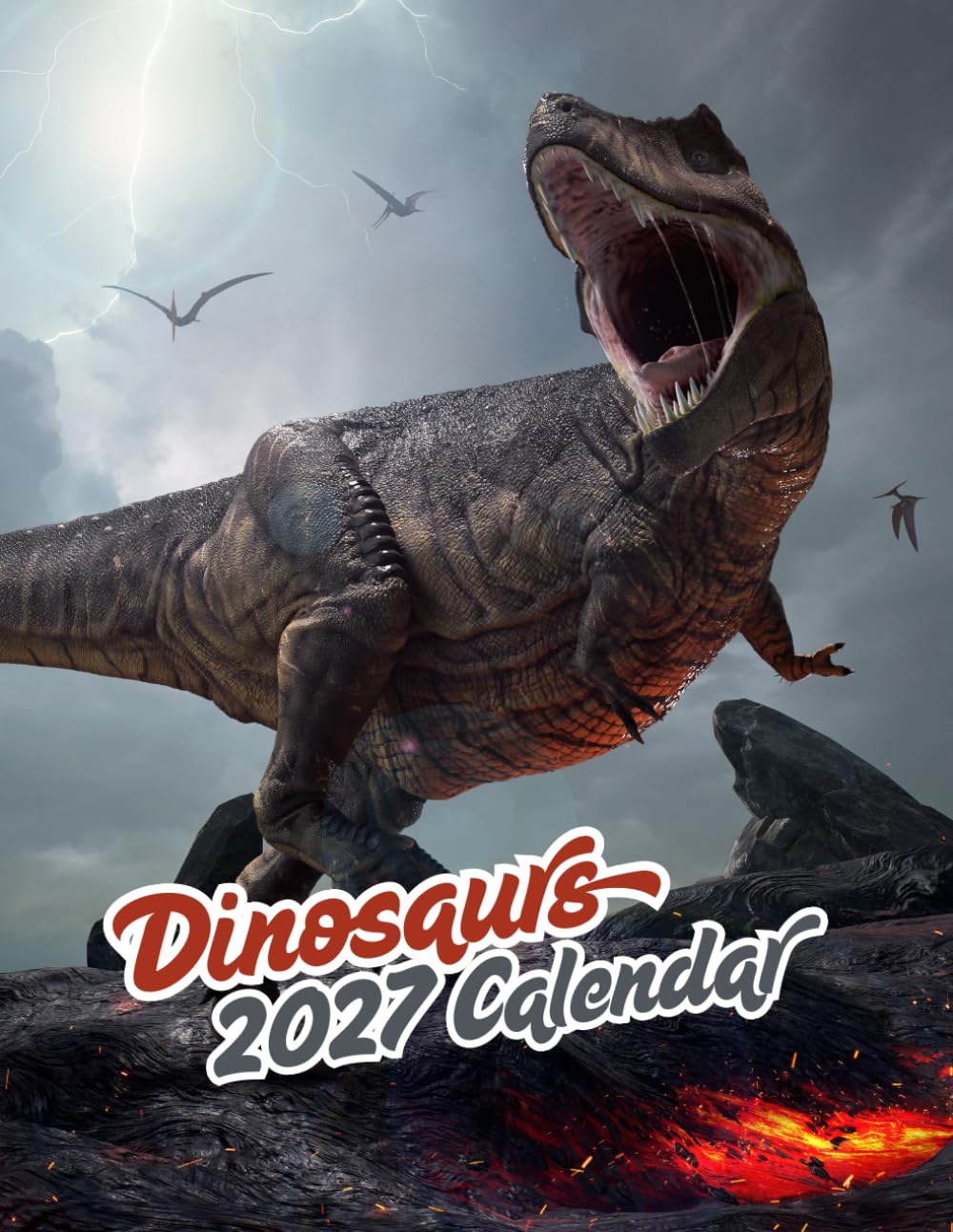 Dinosaurs 2027 calenda r: Incredible Prehistoric Giants | 16-Month (September 2026 – December 2027)