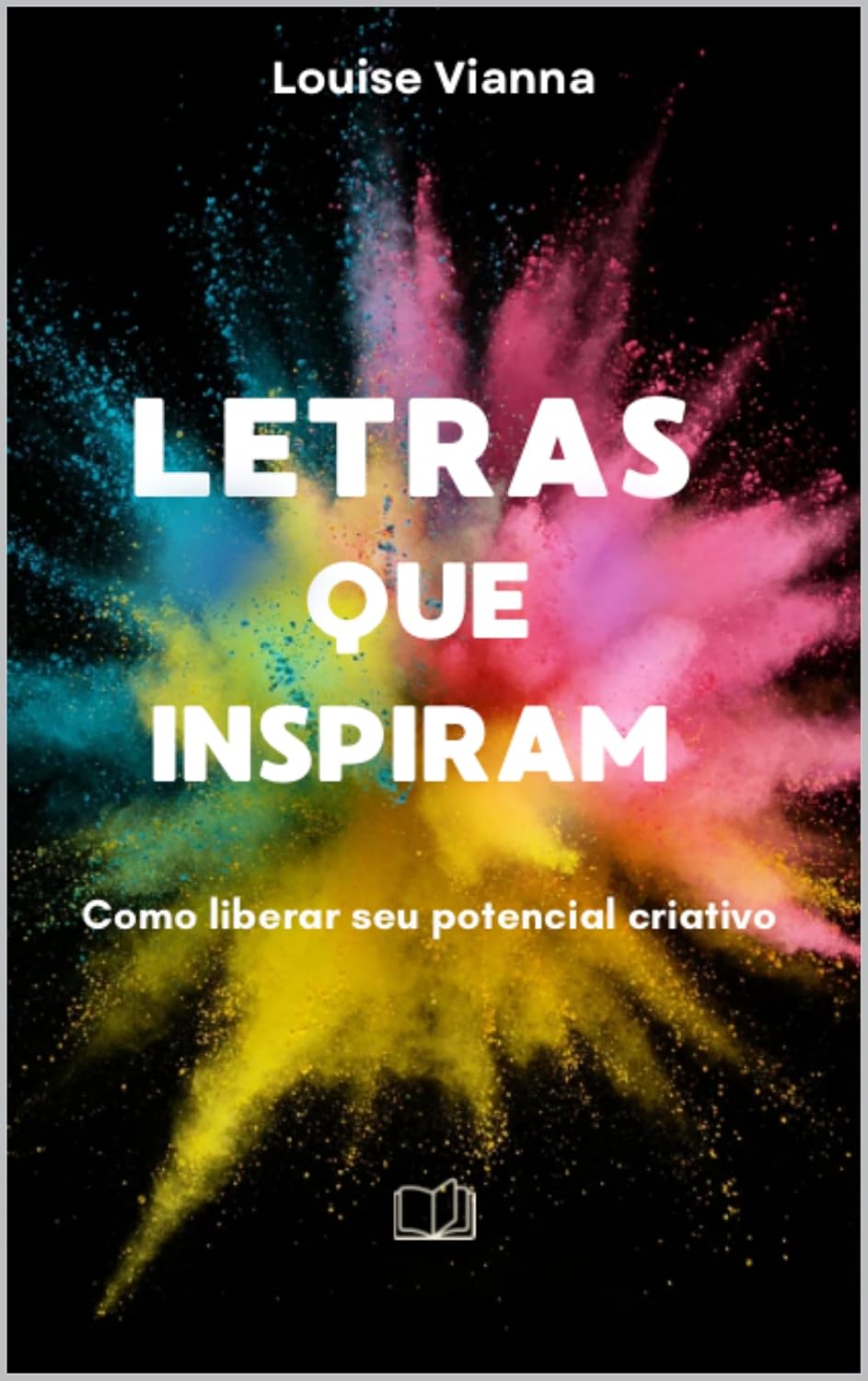 LETRAS QUE INSPIRAM: COMO LIBERAR SEU POTENCIAL CRIATIVO baixar livro de graça