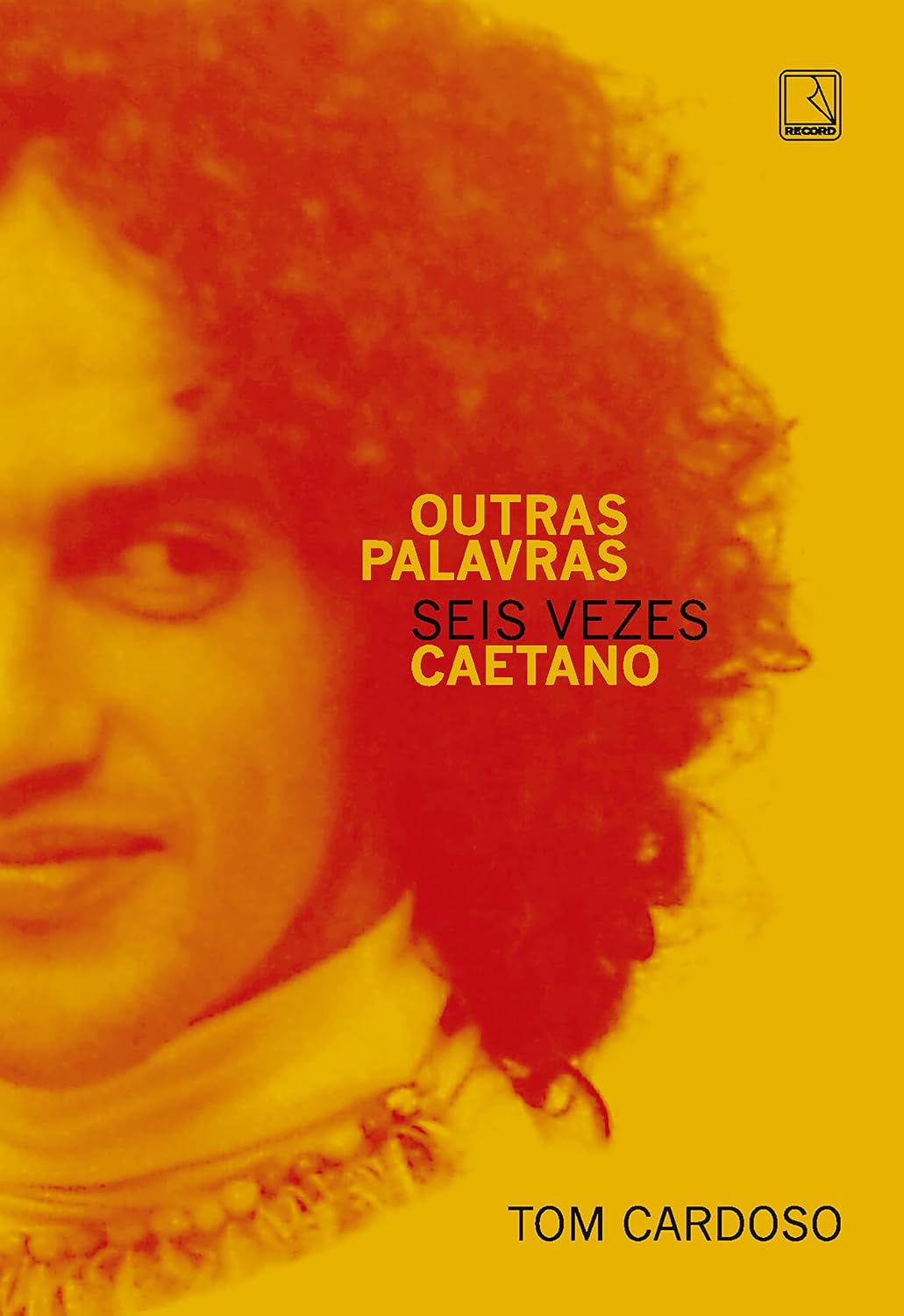 Outras palavras: Seis vezes Caetano baixar livro de graça