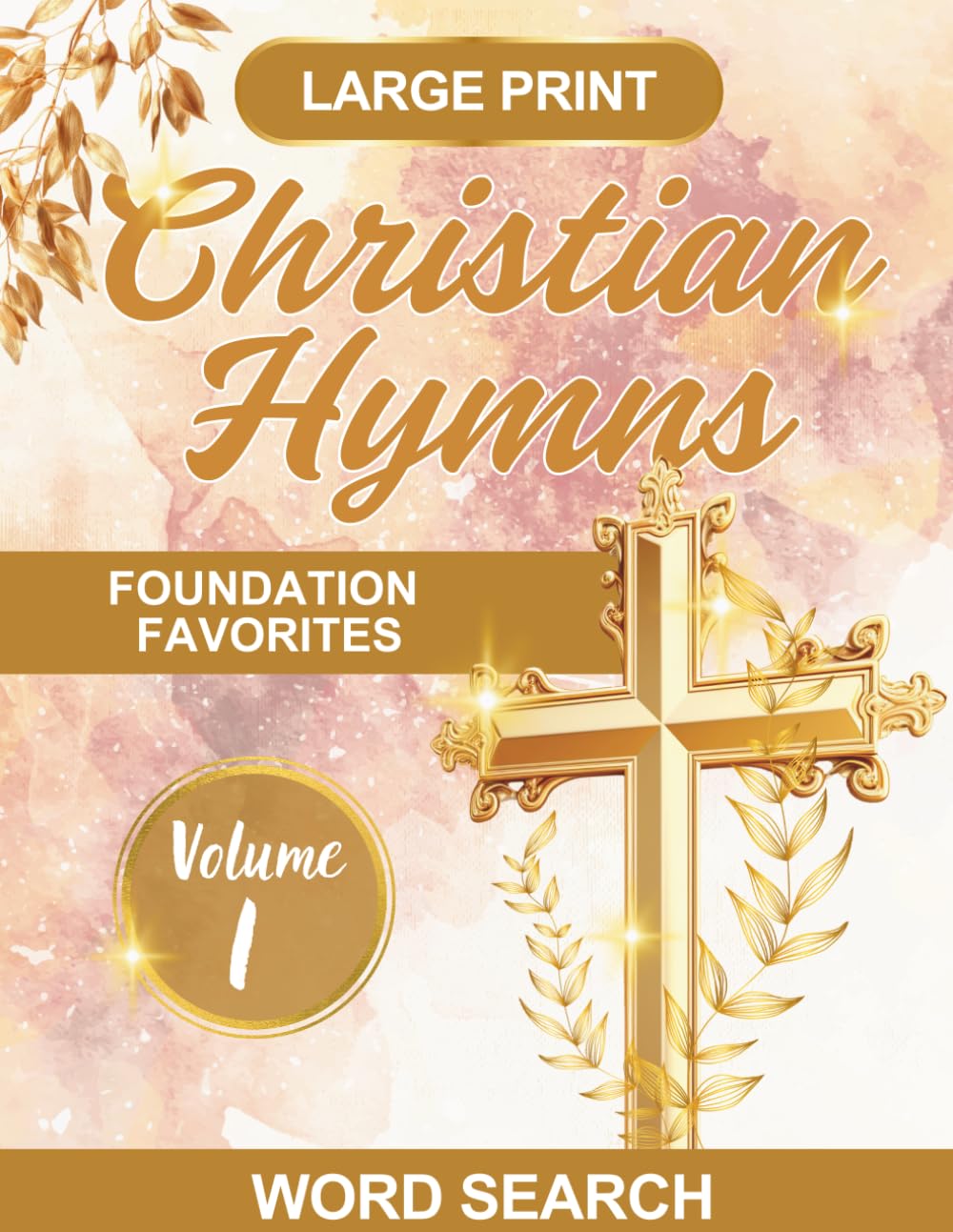 Christian Hymns Word Search: Large Print Puzzle Book Featuring Favorite Classic Spiritual Hymns, for Bible, Gospel and Worship Music baixar o livro de graça