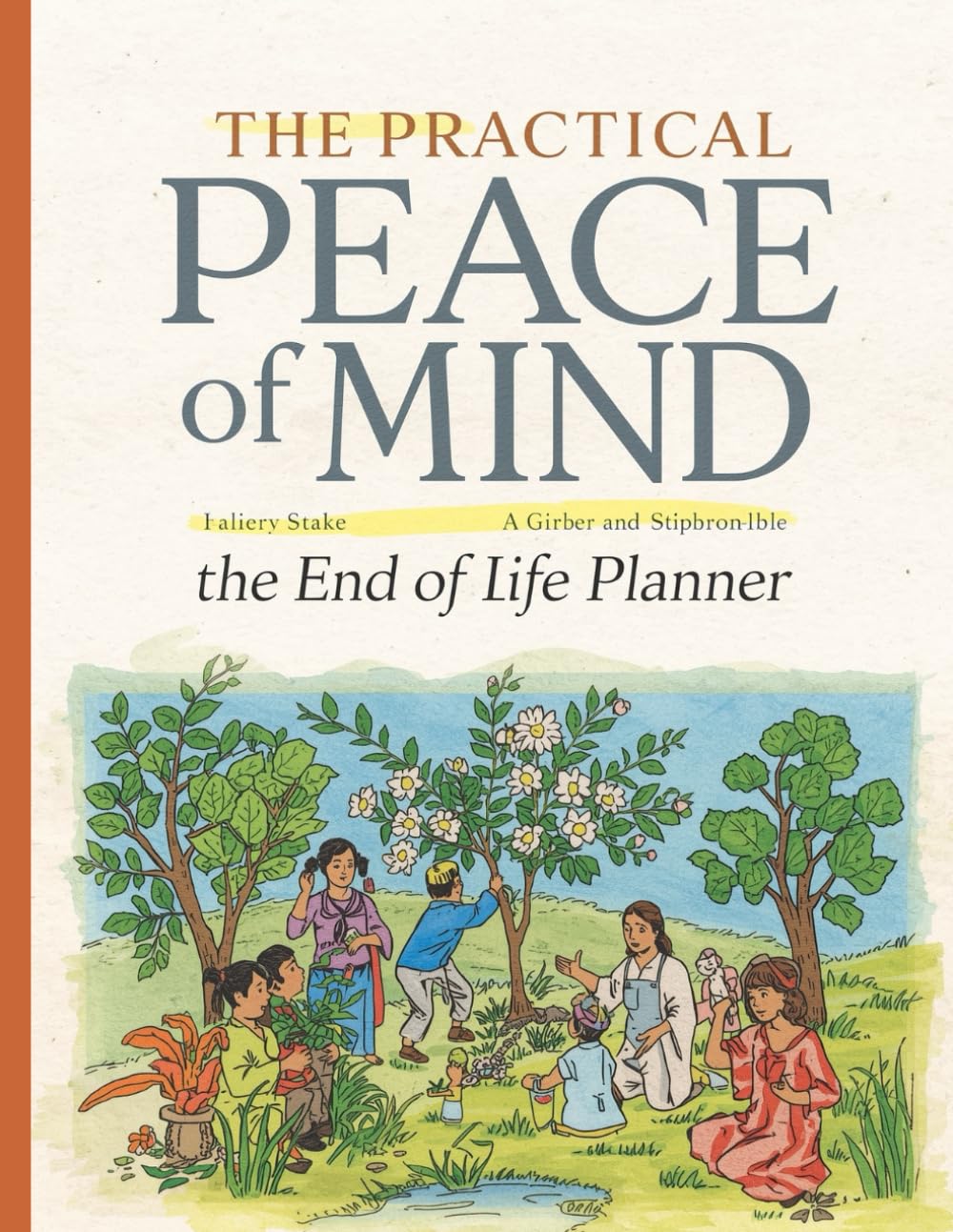 The Practical Peace-of-Mind Planner: A Comprehensive Workbook to Organize Your Accounts, Final Wishes, and Legacy for Your Loved Ones | Estate Organizer & Digital Legacy Guide baixar o livro de graça