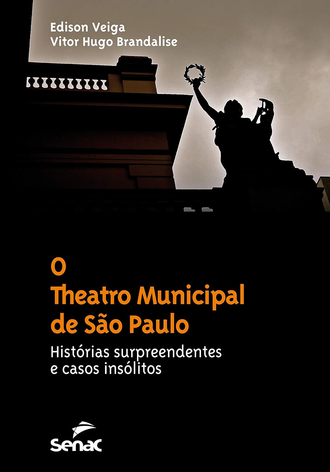 O theatro Municipal de São Paulo : Histórias surpreendentes e casos insólitos