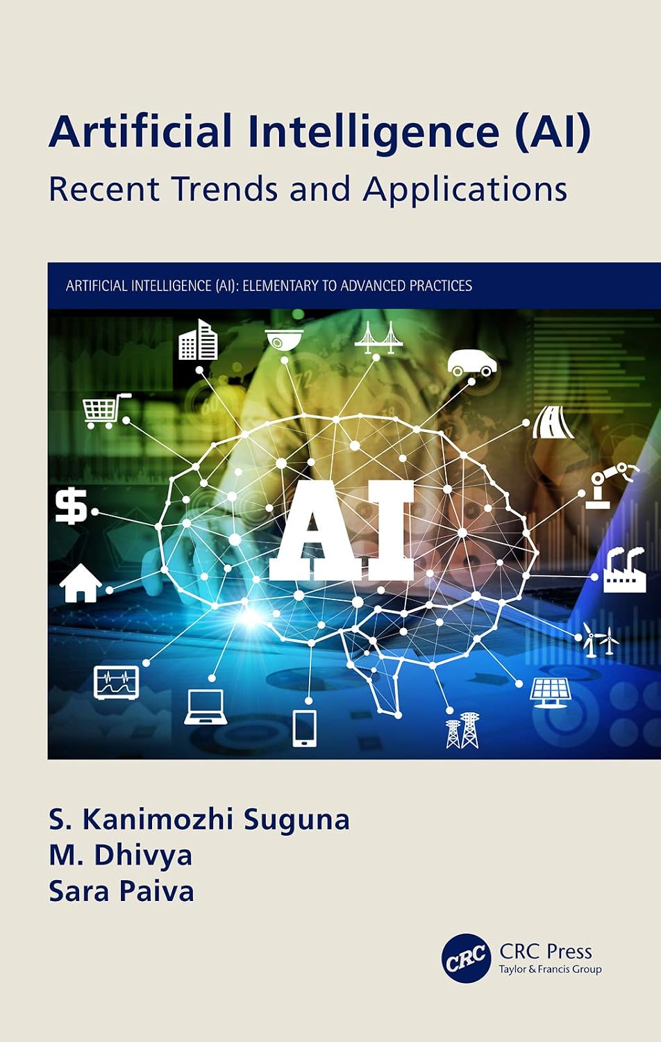 Artificial Intelligence (AI): Recent Trends and Applications (Artificial Intelligence (AI): Elementary to Advanced Practices) (English Edition) baixar livro de graça