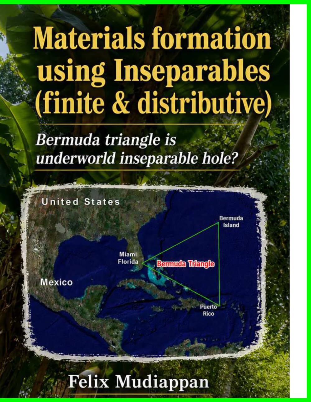 ler totalmente Materials formation using Inseparables(Finite & Distributive): Bermuda triangle is underworld inseparable hole?: 4