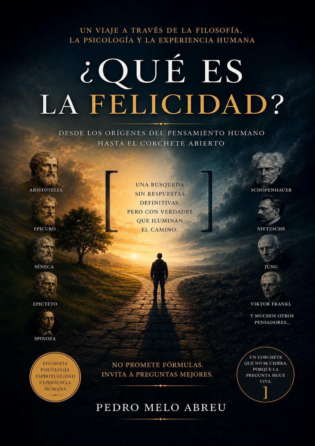 ler totalmente Los Humanos y la Búsqueda de la Felicidad: El Horizonte que se Aleja y el Regreso hacia Uno Mismo (Spanish Edition)