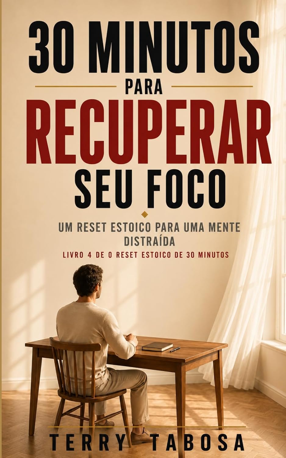 30 Minutos para Recuperar Seu Foco: Um Reset Estoico para uma Mente Distraída: 4 baixar o livro de graça