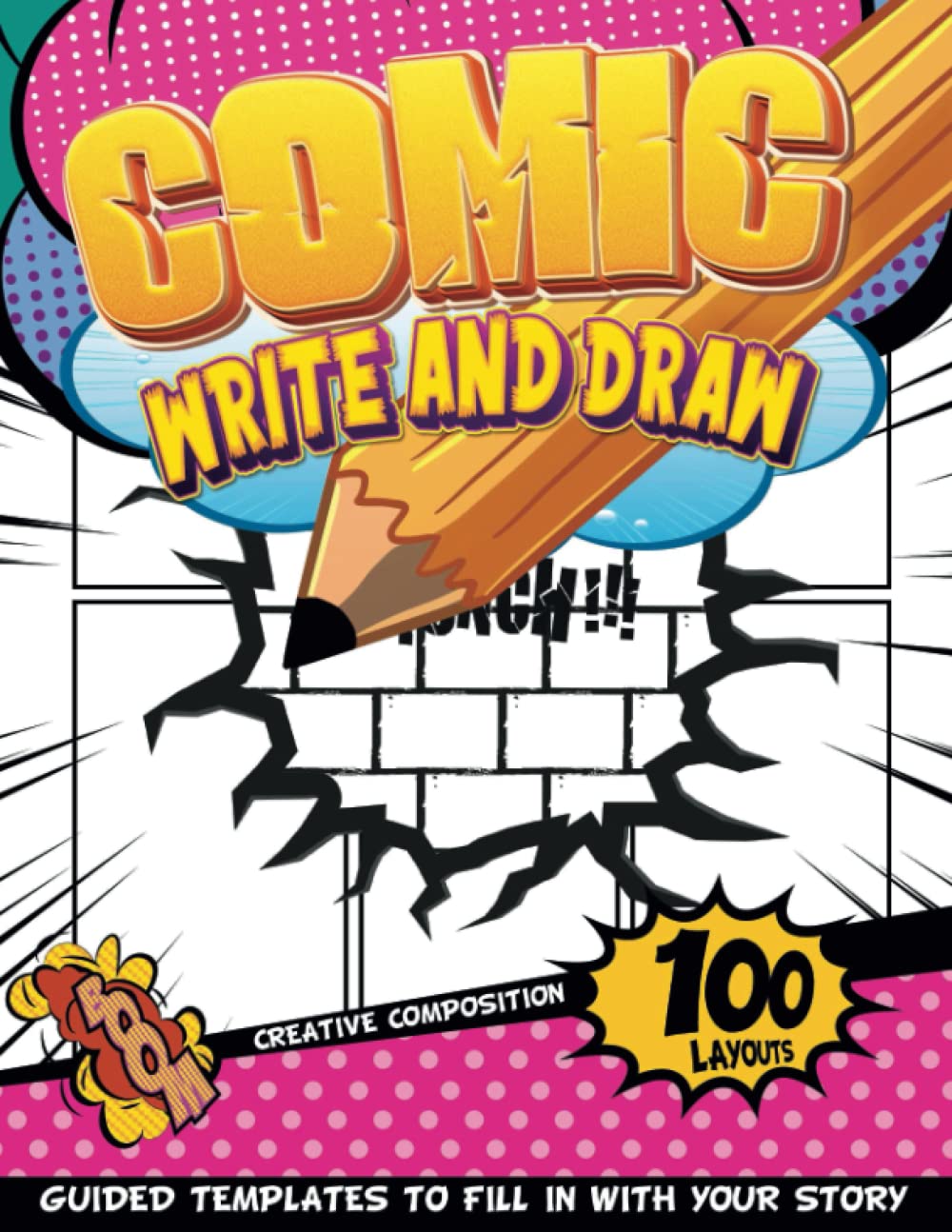 Comic Sketch Book For Girls: Drawing And Painting Activities For Kids Ages 3-5 For Crafting The First Comic Book With Guided Panels baixar livro de graça