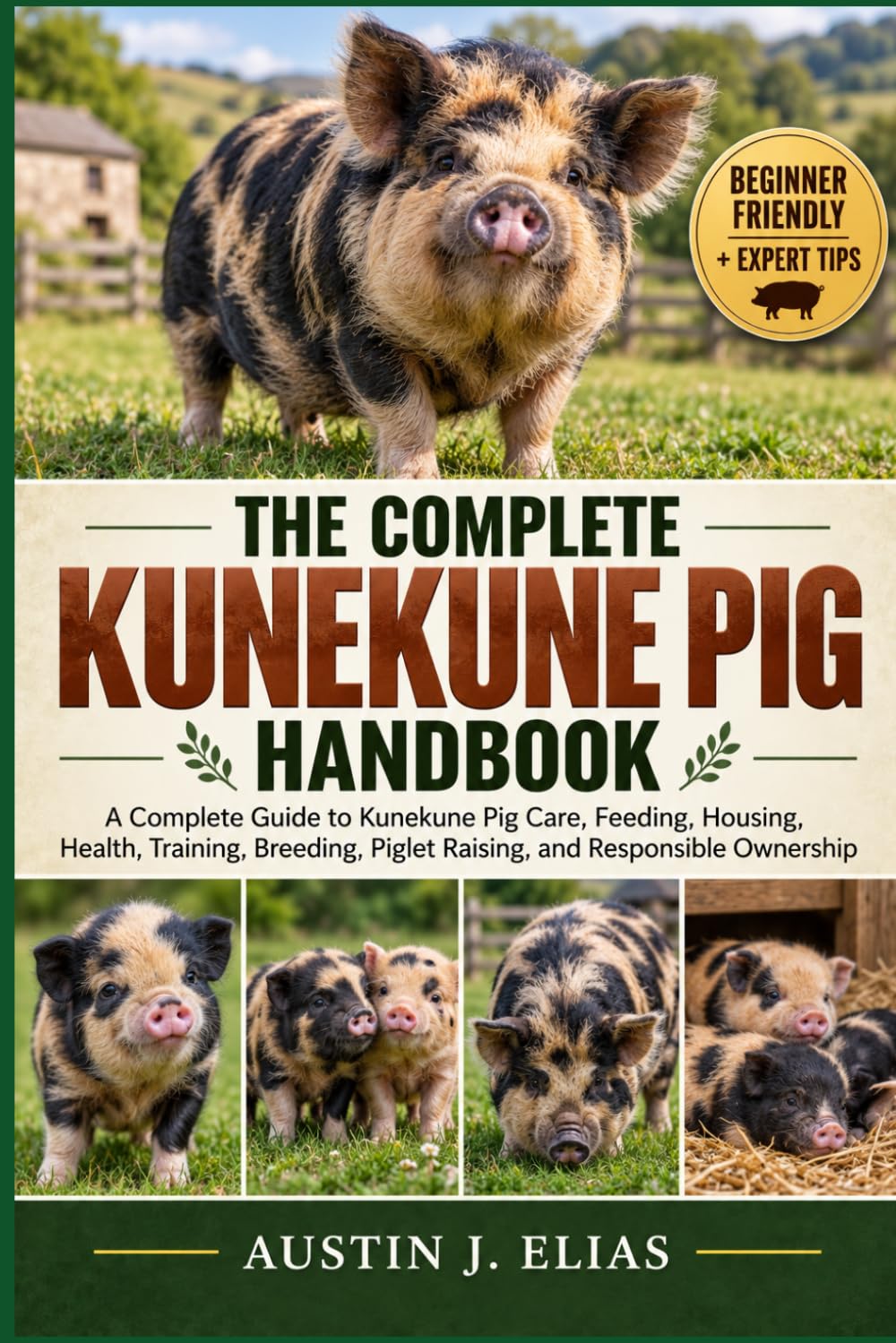 capítulo por capítulo baixar The Complete Kunekune Pig Handbook: A Complete Guide to Kunekune Pig Care, Feeding, Housing, Health, Training, Breeding, Piglet Raising, and Responsible Ownership