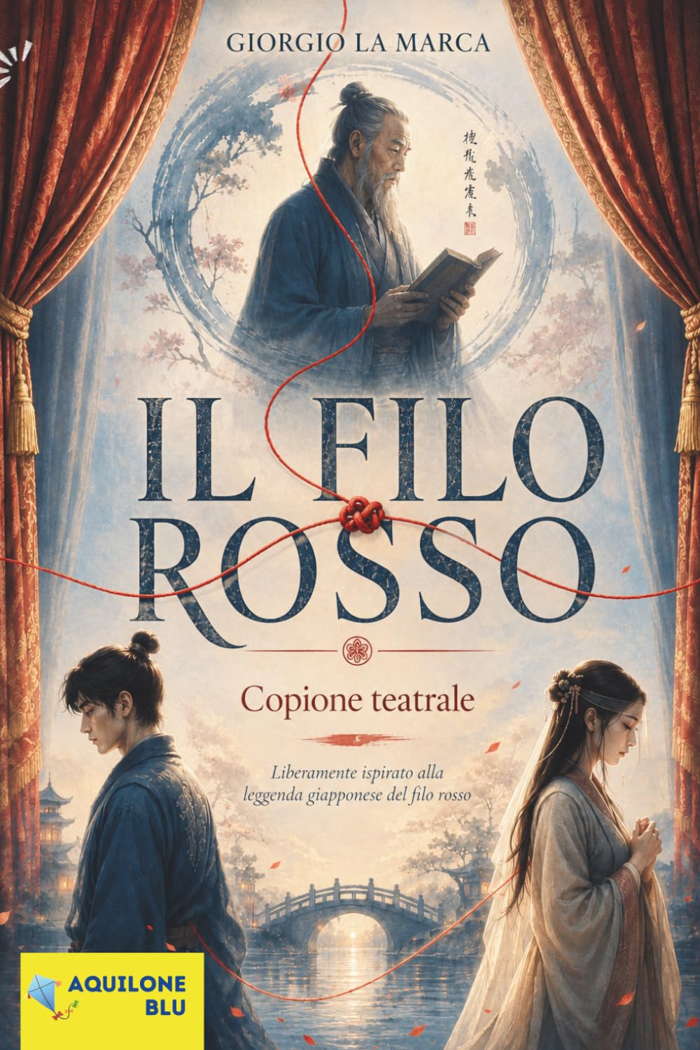 IL FILO ROSSO: copione teatrale (Copioni Teatrale di Giorgio La Marca) (Italian Edition) baixar o livro de graça