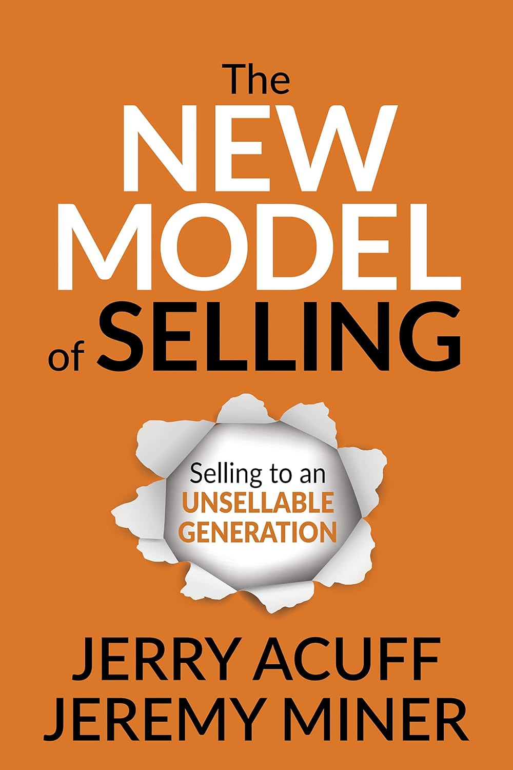 The New Model of Selling: Selling to an Unsellable Generation baixar livro de graça