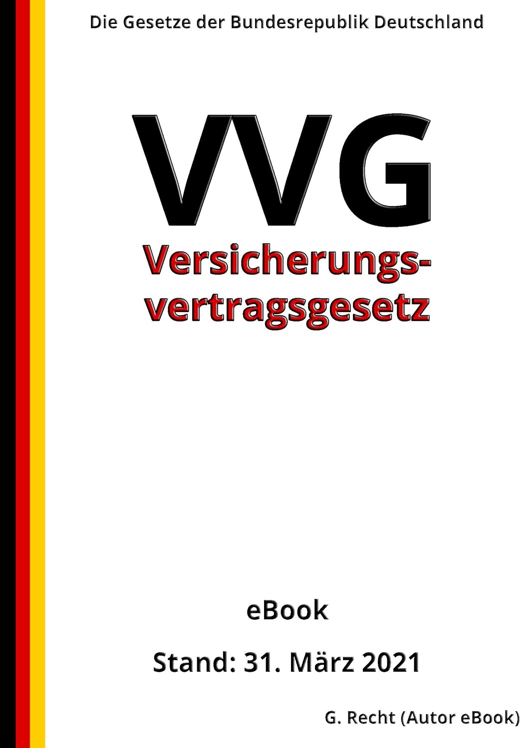 Versicherungsvertragsgesetz - VVG, 2. Auflage 2021 (German Edition) baixar livro de graça