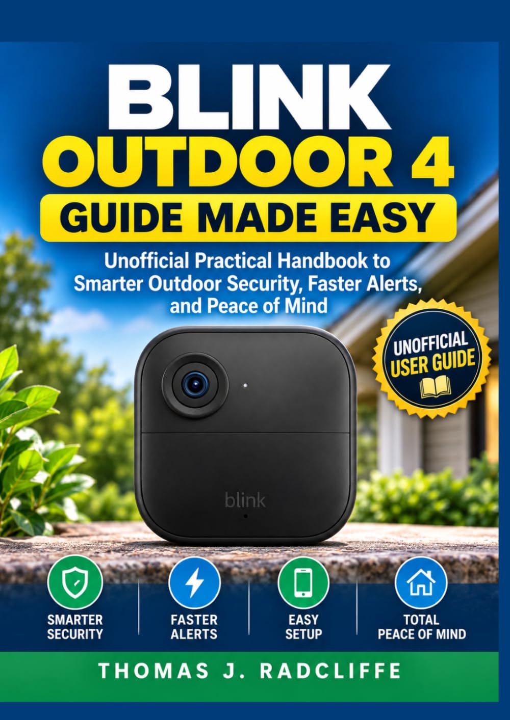capítulo por capítulo baixar Blink Outdoor 4 Guide Made Easy: Unofficial Practical Handbook to Smarter Outdoor Security, Faster Alerts, and Peace of Mind
