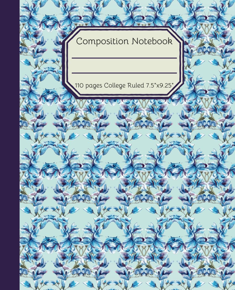 Composition Notebook Blue Flower Pattern: College Ruled 110 pages | 7.5 x 9.25 | Writing Journal for School, Work or Personal use | For Kids, Teens, Adults baixar livro de graça