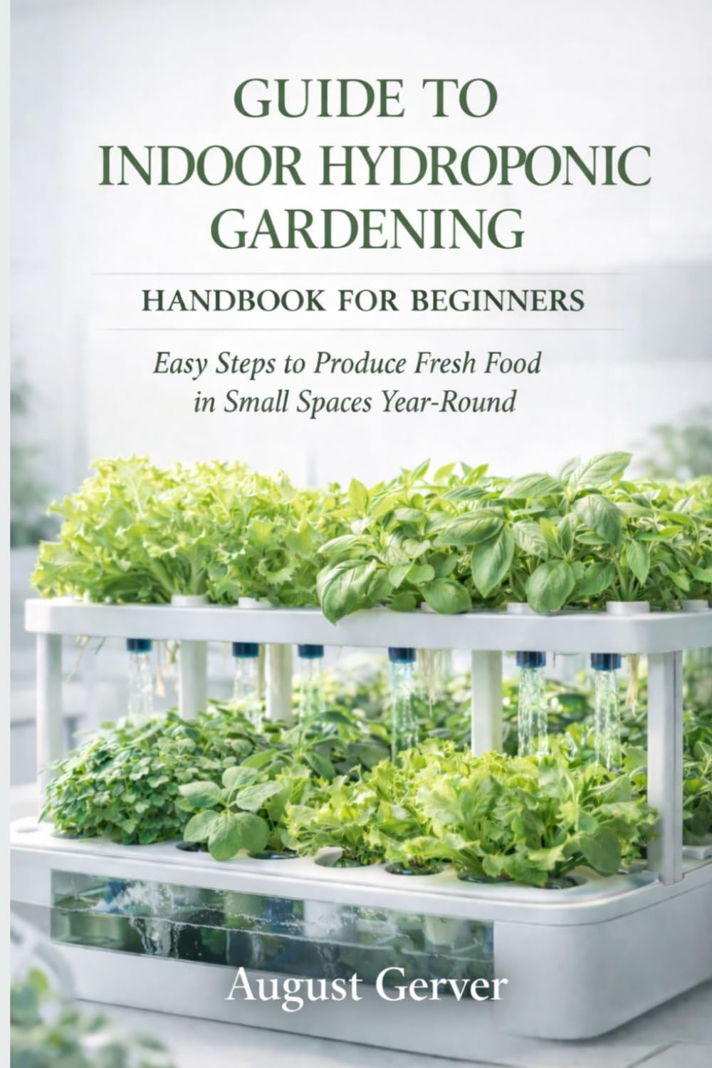 capítulo por capítulo baixar Guide to Indoor Hydroponic Gardening Handbook for Beginners: Easy Steps to Produce Fresh Food in Small Spaces Year-Round
