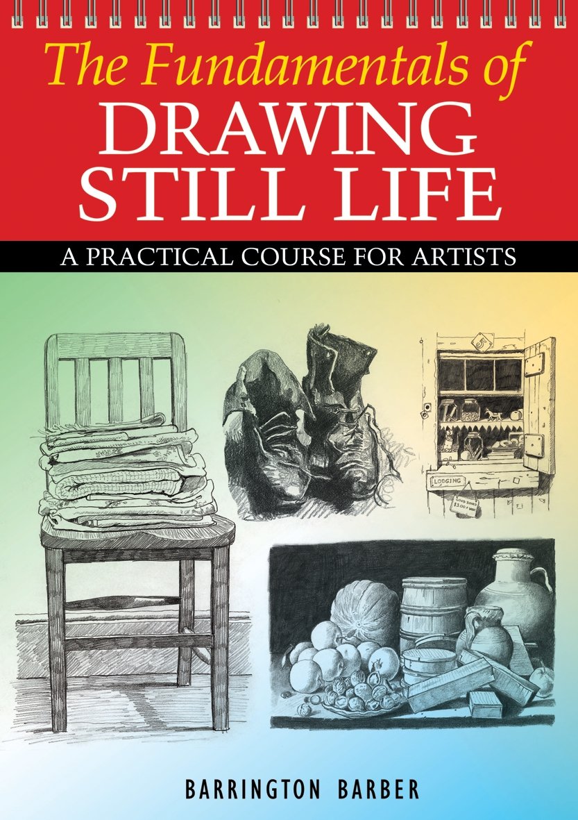The Fundamentals of Drawing Still Life (English Edition) baixar livro de graça