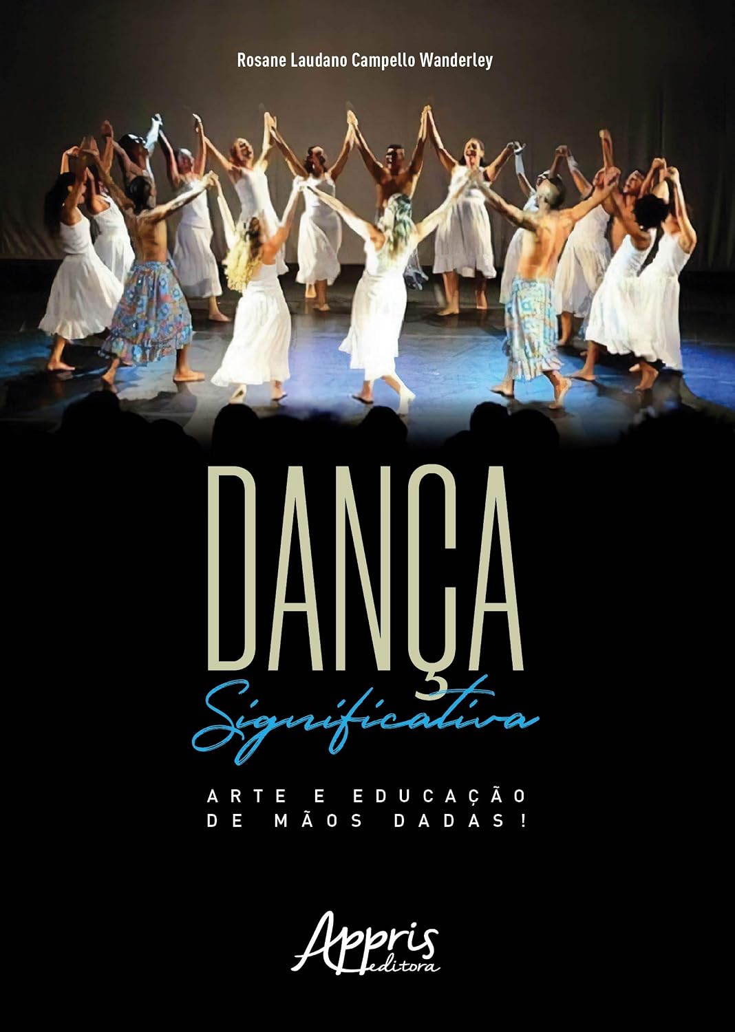 ler totalmente Dança significativa: arte e educação de mãos dadas!