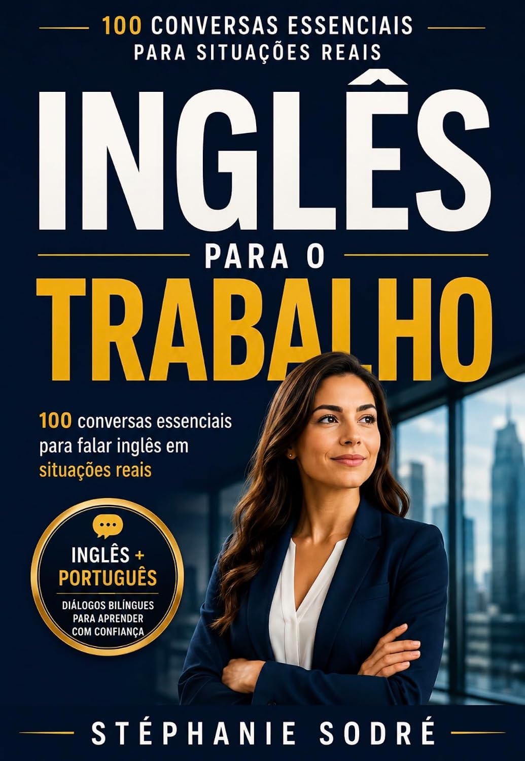 capítulo por capítulo baixar Inglês para trabalho: 100 Conversas Essenciais para Falar Inglês no Dia a Dia Profissional