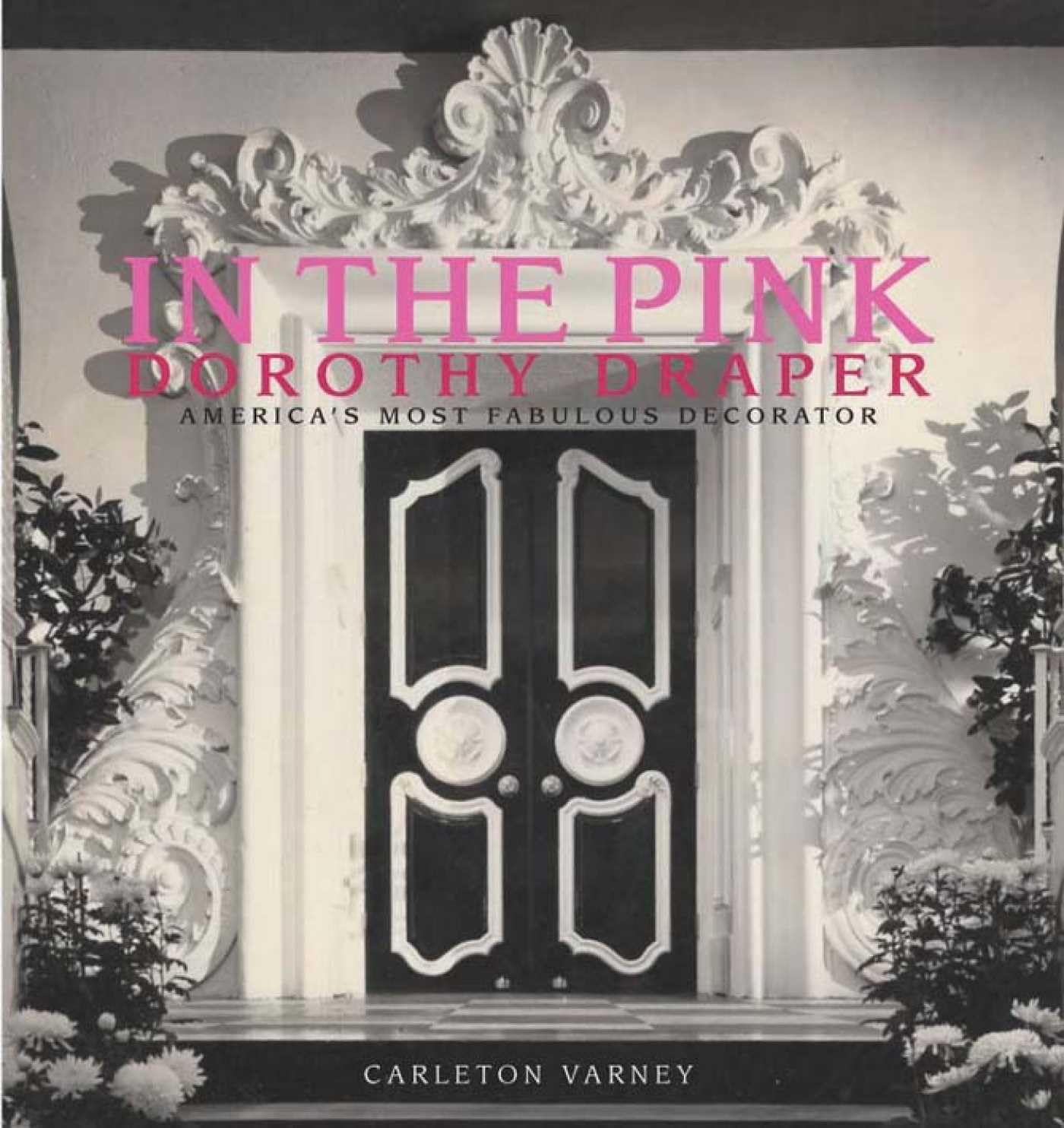 ler totalmente In the Pink: Dorothy Draper America's Most Fabulous Decorator