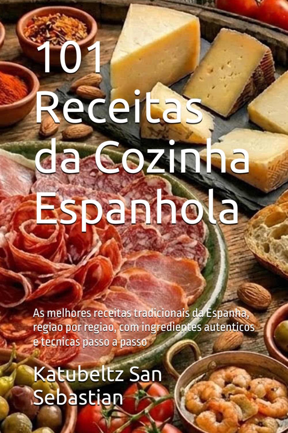 ler totalmente 101 Receitas da Cozinha Espanhola: As melhores receitas tradicionais da Espanha, regiao por regiao, com ingredientes autenticos e tecnicas passo a passo