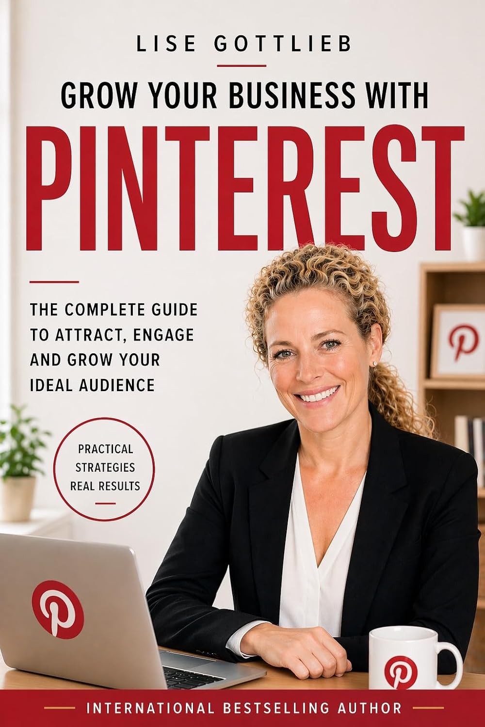 Grow Your Business With Pinterest: Practical Strategies to Drive Traffic and Grow Your Brand (Social Media Series Book 9) (English Edition) baixar livro de graça