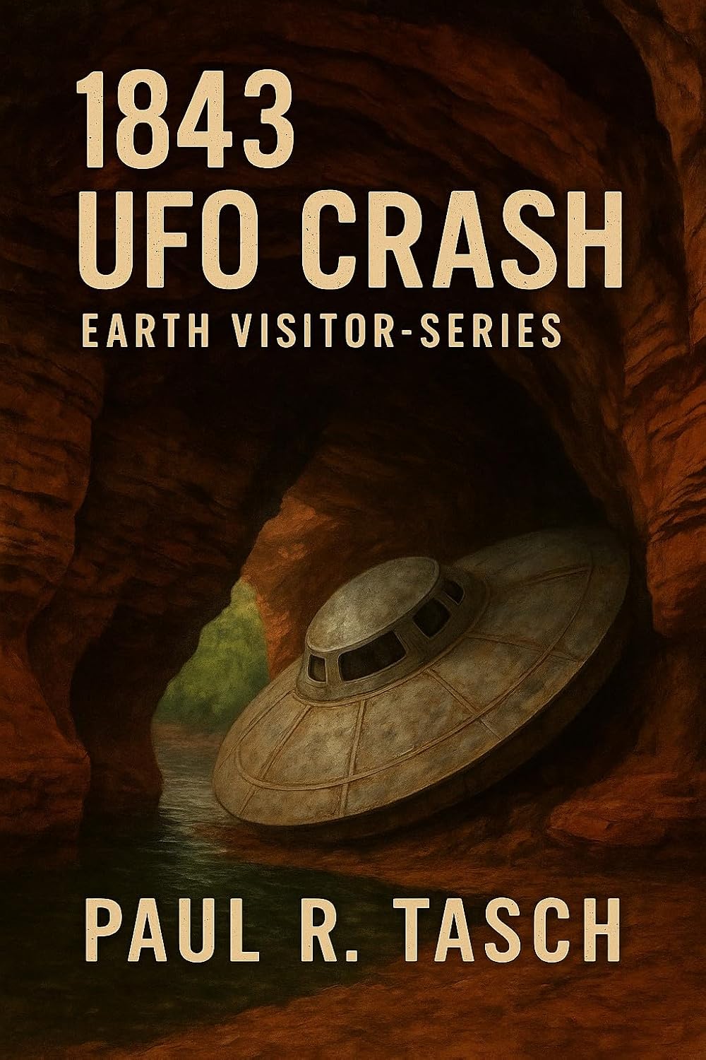 ler totalmente 1843 UFO Crash: Earth Visitor series (books one through eight) (English Edition)