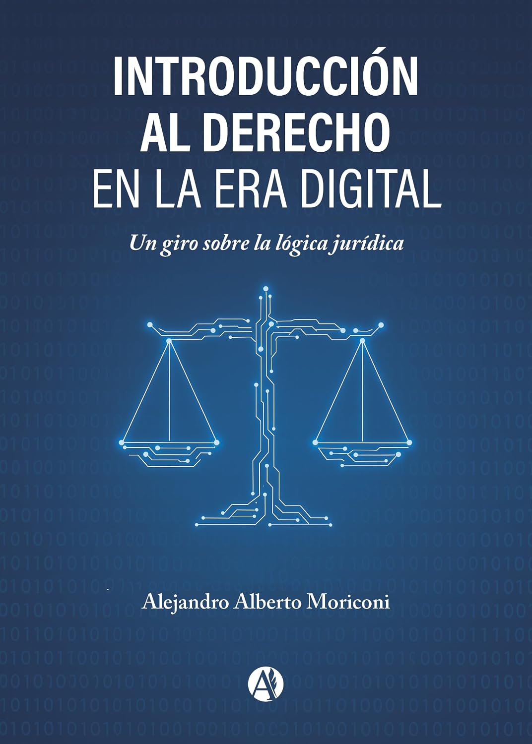 ler totalmente Introducción al Derecho en la era digital: Un giro sobre la lógica jurídica (Spanish Edition)