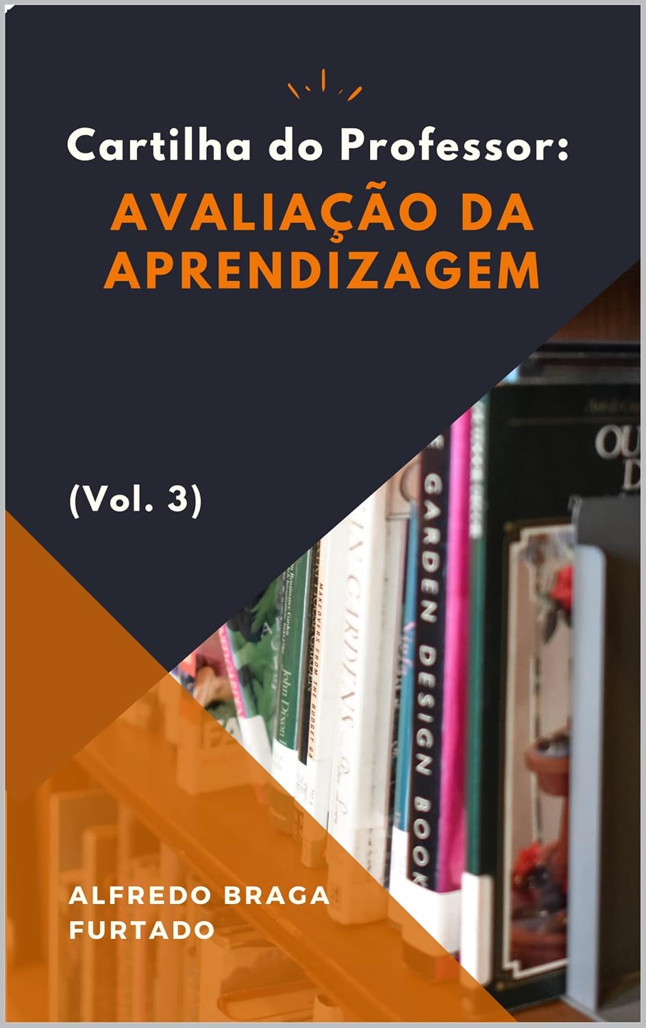 Cartilha do Professor: Avaliação da Aprendizagem baixar o livro de graça