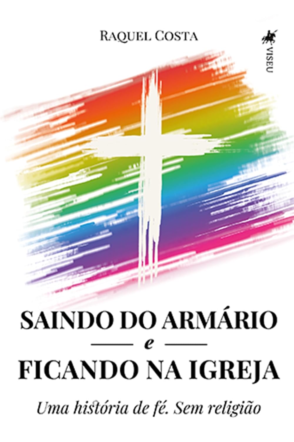 Saindo do armário e ficando na Igreja: Uma história de fé. Sem religião
