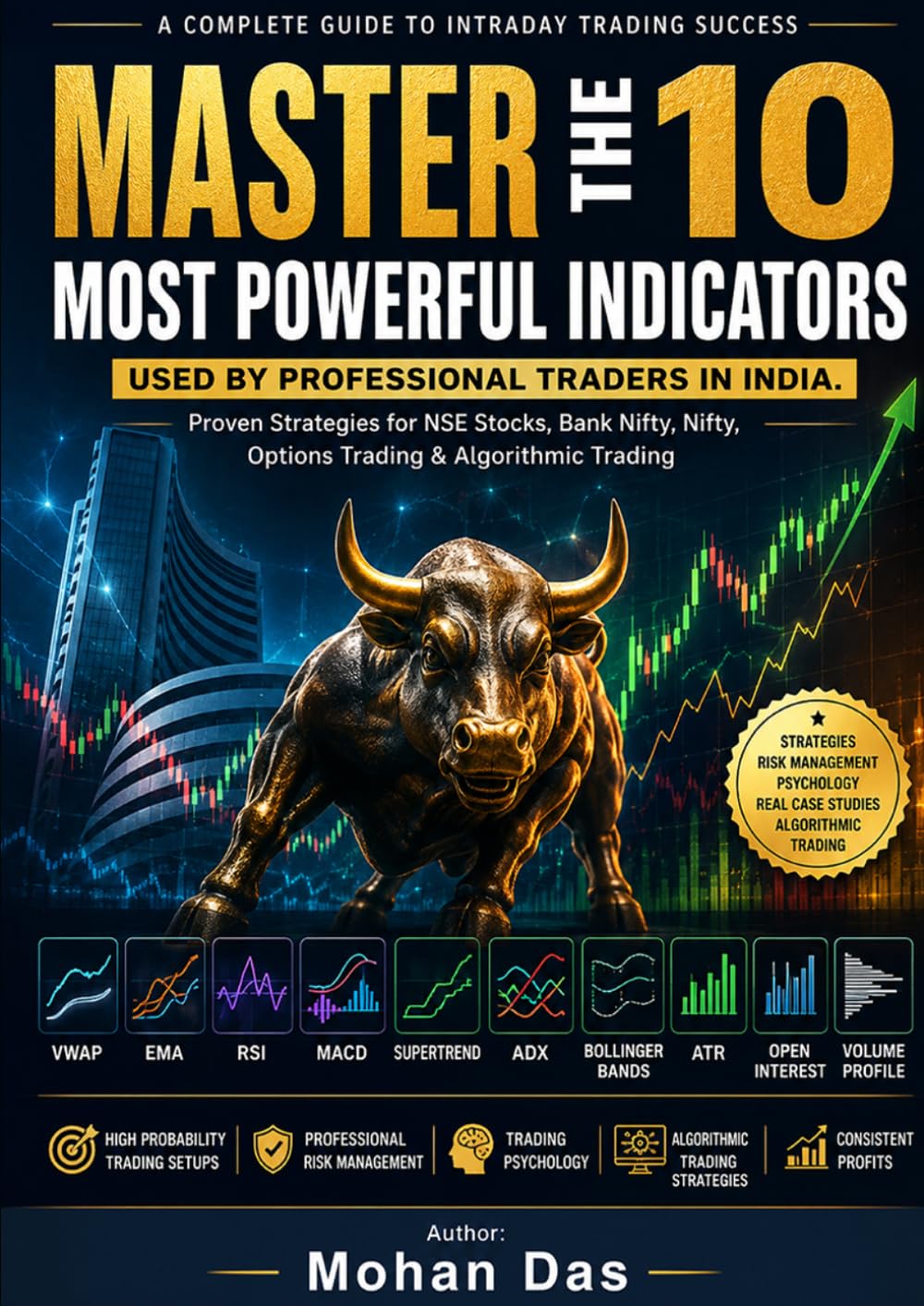 Master the 10 Most Powerful Indicators Used by Professional Traders in India: A Complete Step-by-Step Guide to Using VWAP, RSI, EMA, MACD, Supertrend, Volume Profile, ATR, ADX, Bollinger Bands, and baixar livro de graça