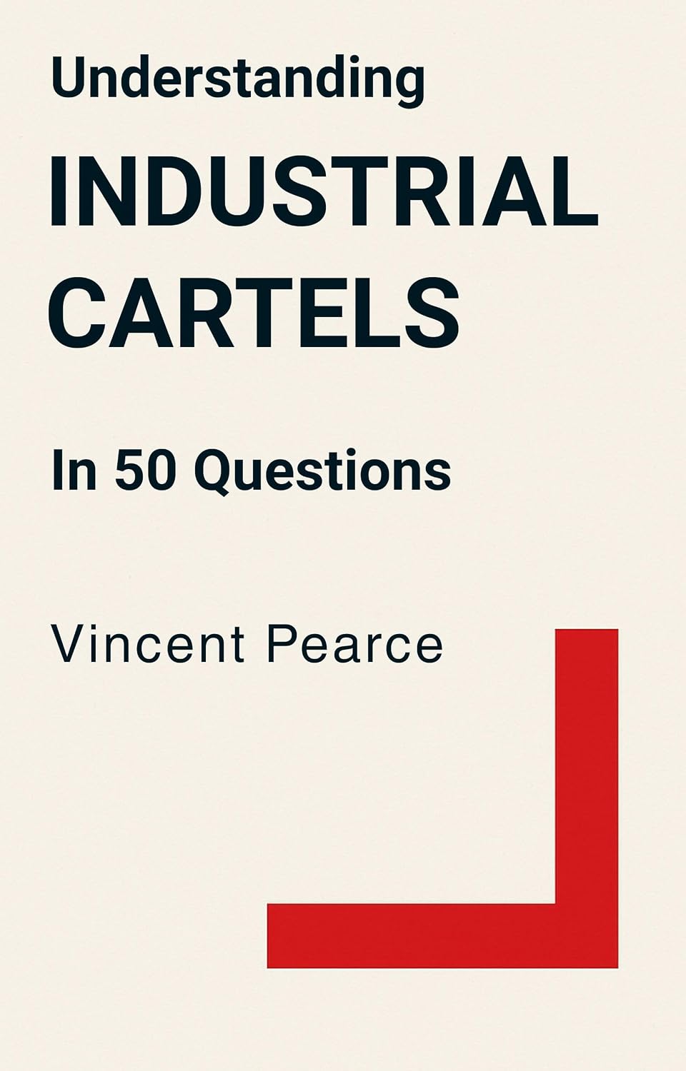ler totalmente Understanding Industrial Cartels in 60 Questions (English Edition)