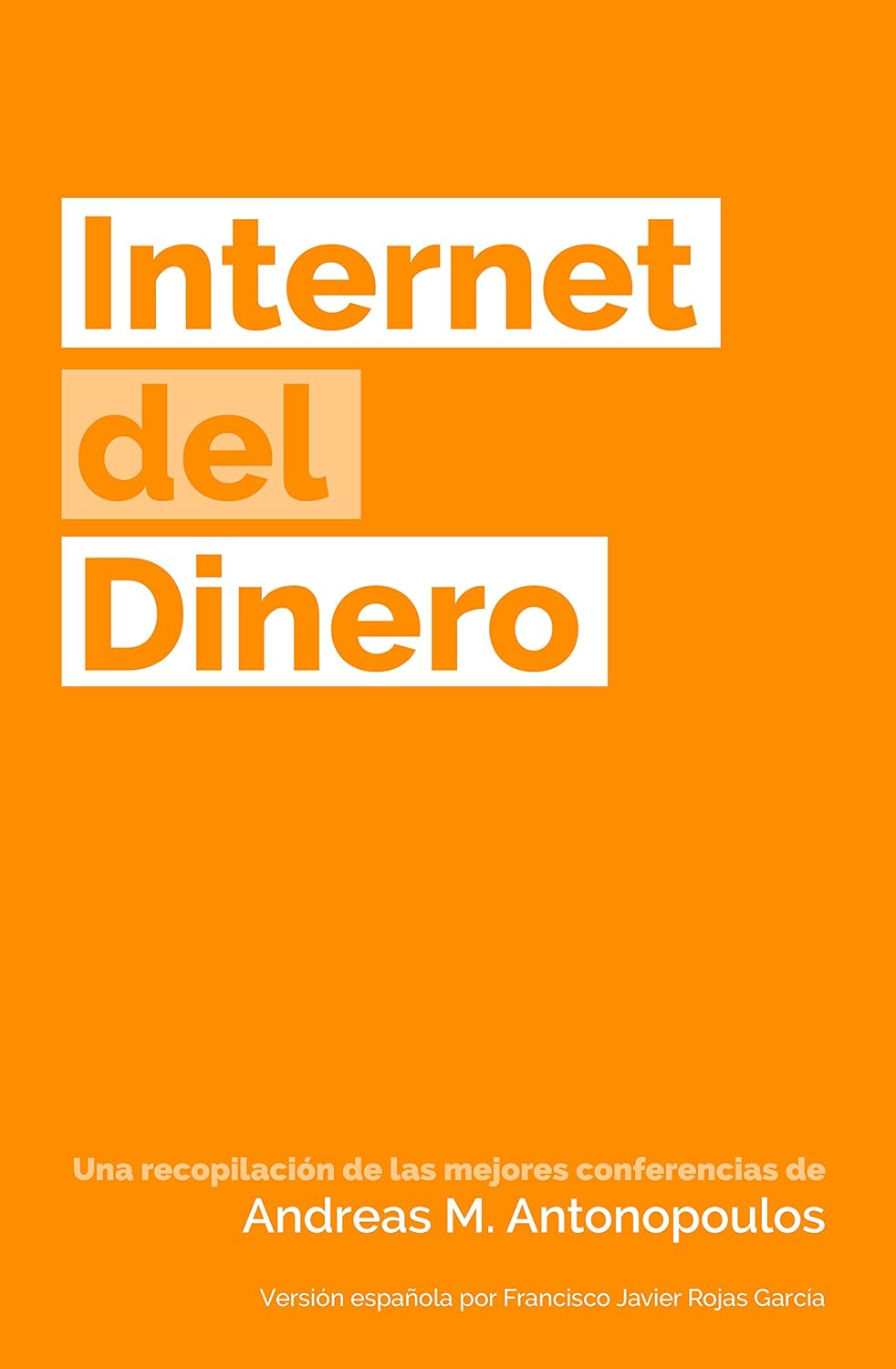 ler totalmente Internet del Dinero (The Internet of Money nº 1) (Spanish Edition)