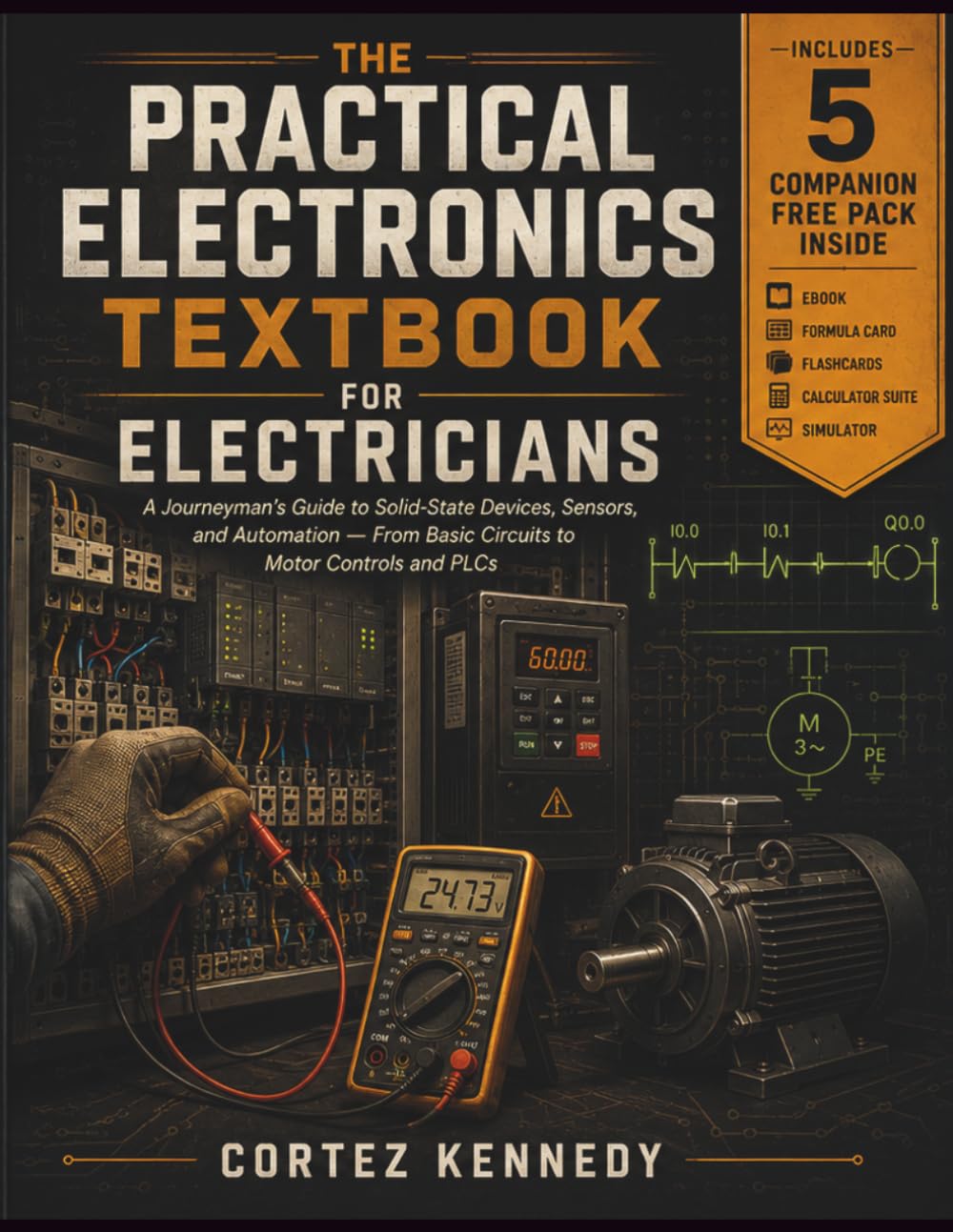 ler totalmente The Practical Electronics Textbook for Electricians: A Journeyman's Guide to Solid-State Devices, Sensors, and Automation — From Basic Circuits to Motor Controls and PLCs