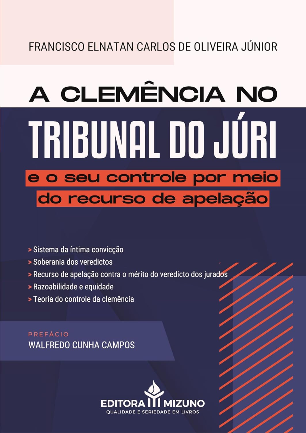 A Clemência no Tribunal do Júri e o seu Controle por Meio do Recurso de Apelação baixar livro de graça