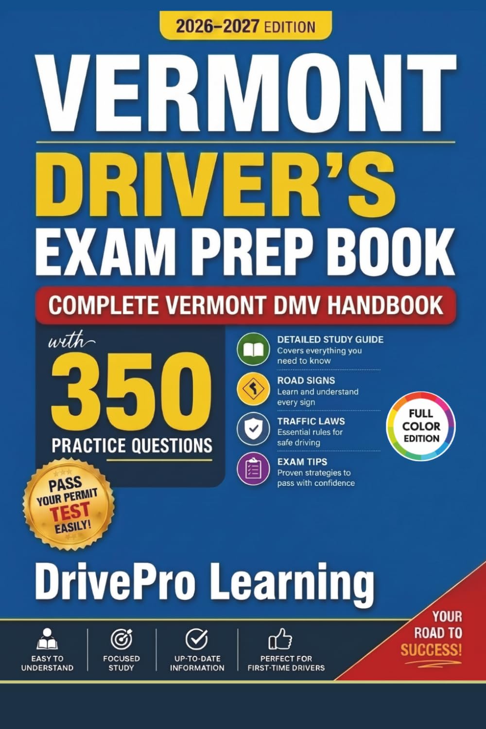 Vermont Driver’s Exam Prep Book: Complete Vermont DMV Handbook with Road Signs, Traffic Laws, & Study Tips to Pass the Permit Test Easily (Full Color Edition) baixar o livro de graça